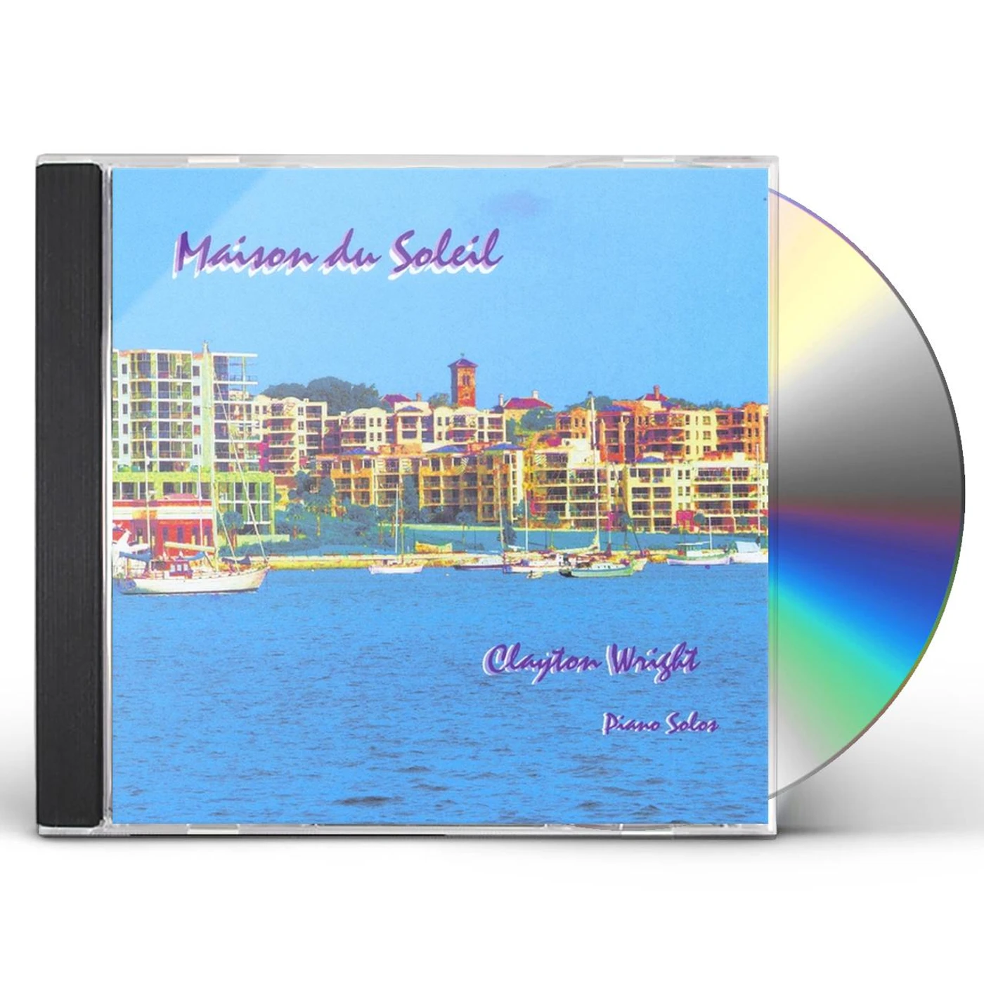 Clayton Wright MAISON DU SOLEIL CD