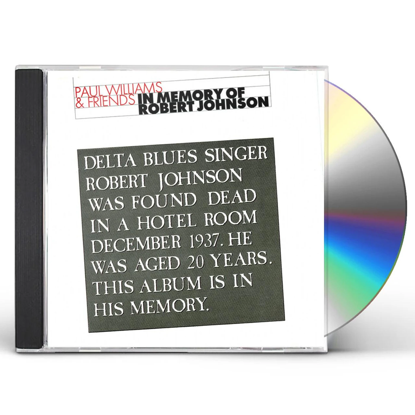 Paul Williams and Friends IN MEMORY OF ROBERT JOHNSON CD