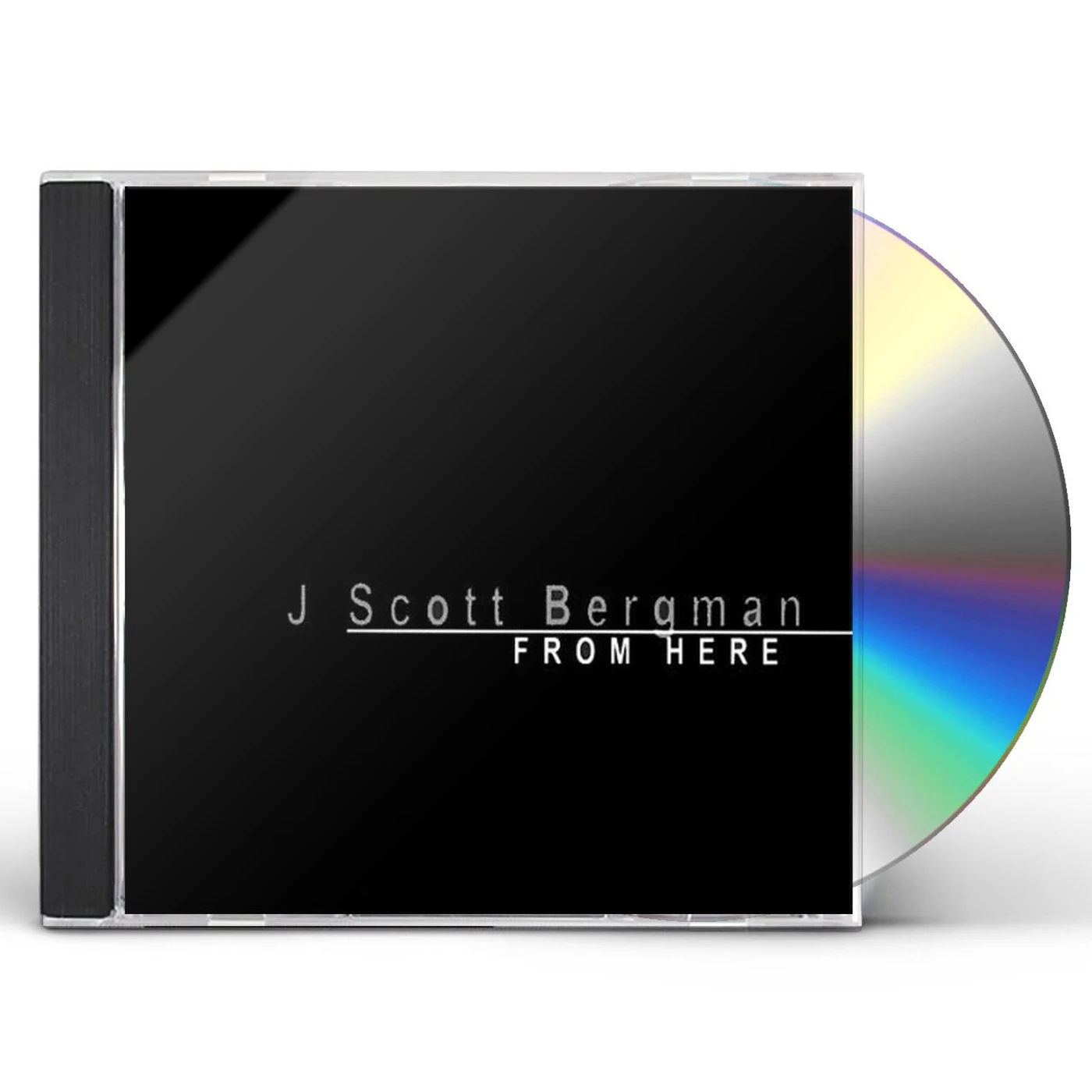 J Scott Bergman FROM HERE CD