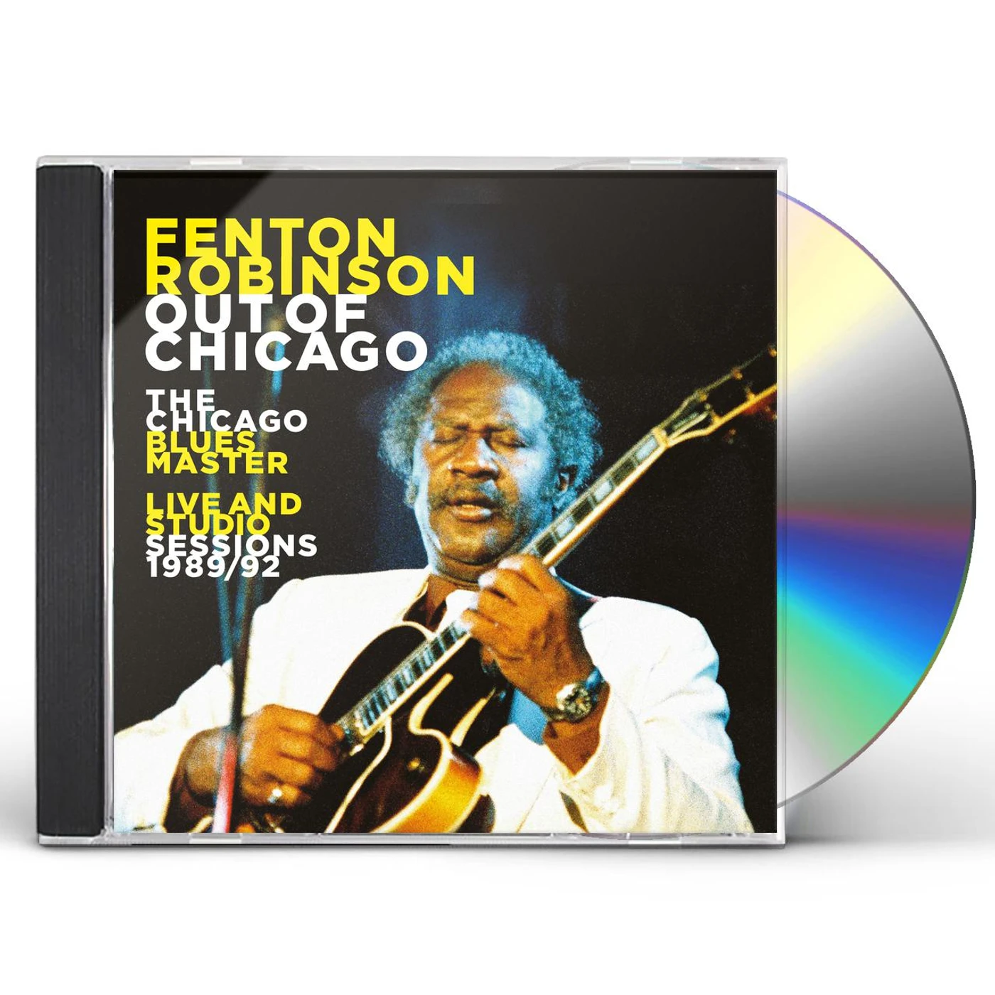 Fenton Robinson OUT OF CHICAGO: THE CHICAGO BLUES MASTER LIVE CD