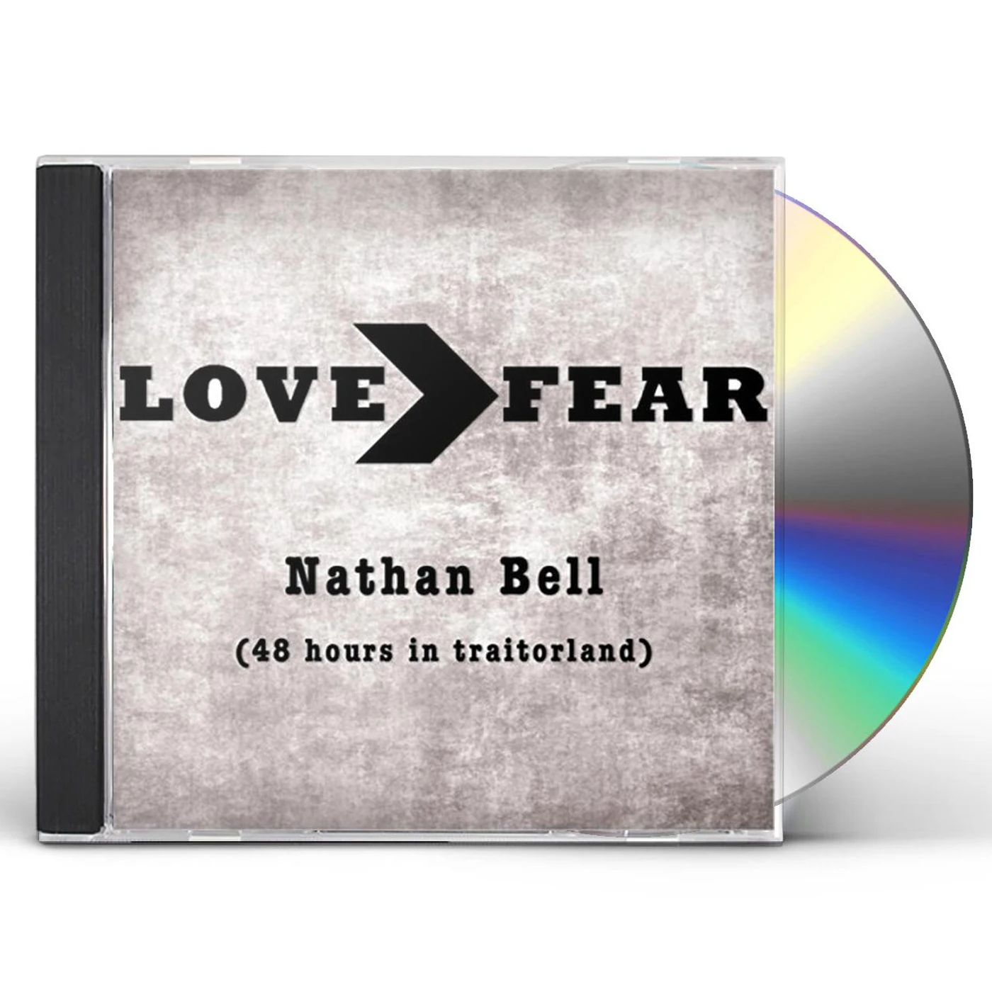 Nathan Bell LOVE - FEAR (48 HOURS IN TRAITORLAND) CD