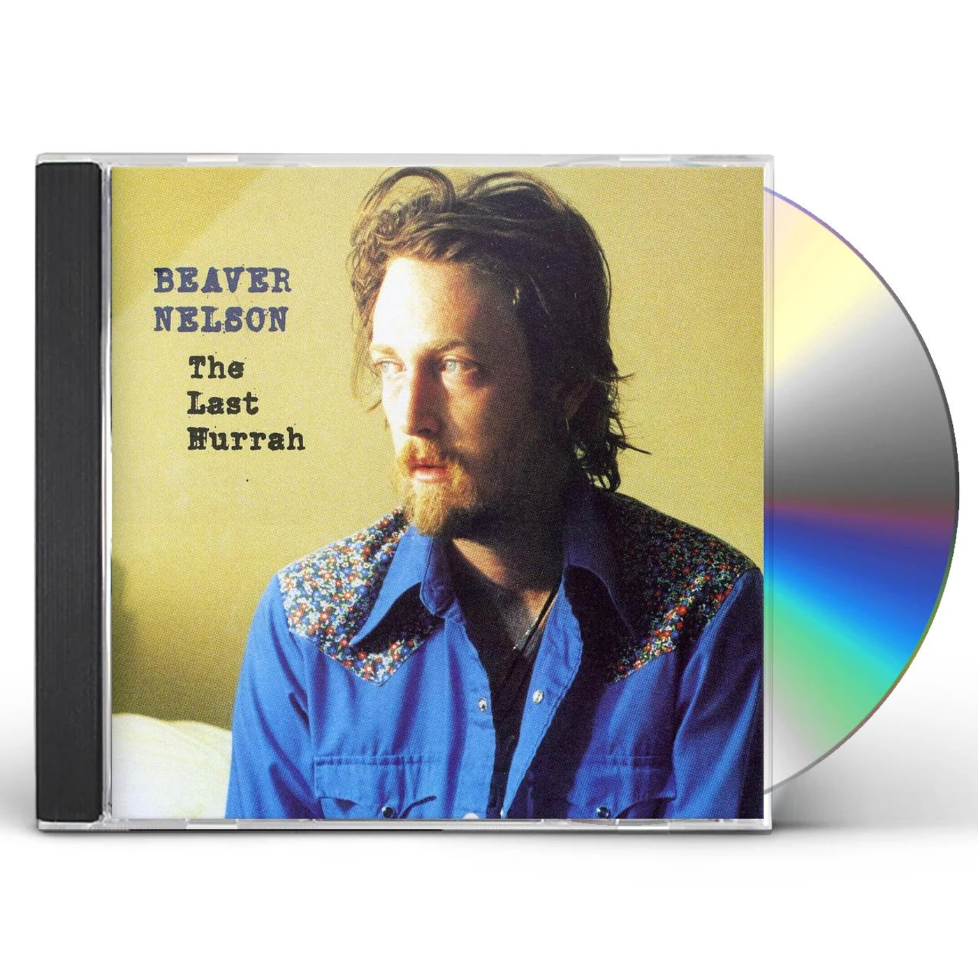 Beaver Nelson LAST HURRAH CD