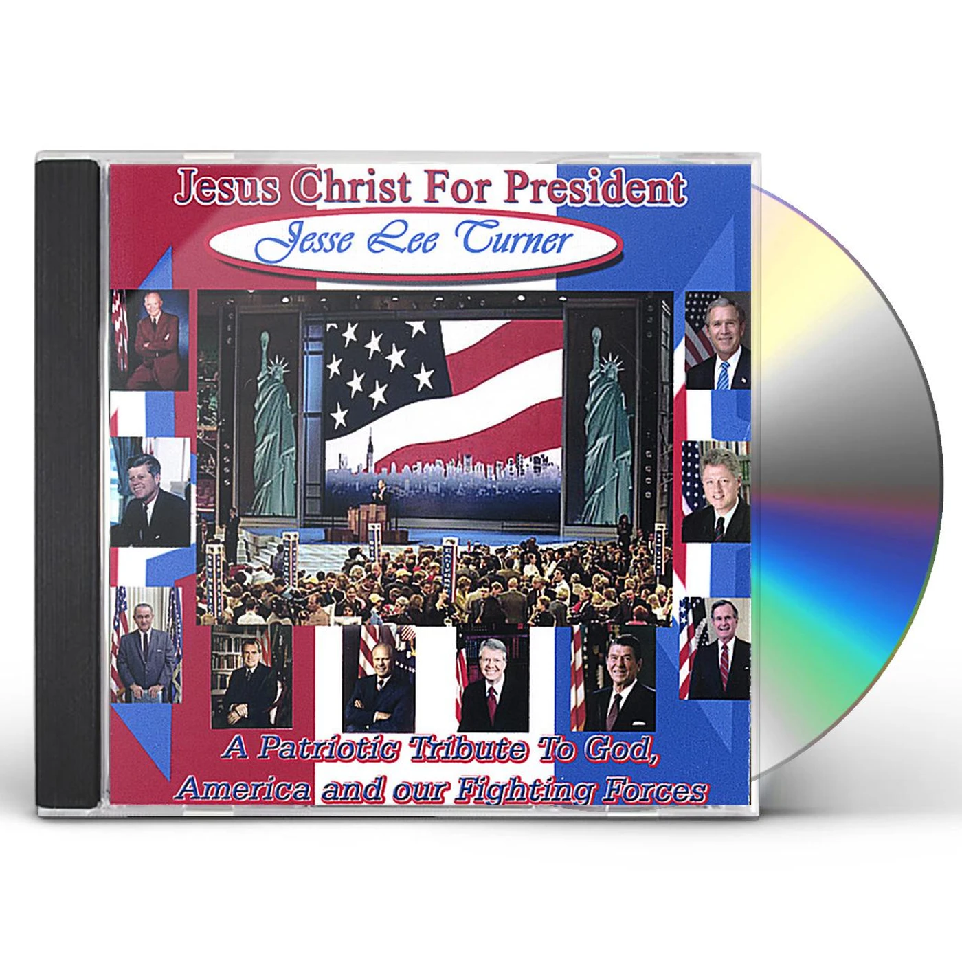 Jesse Lee Turner JESUS CHRIST FOR PRESIDENT CD