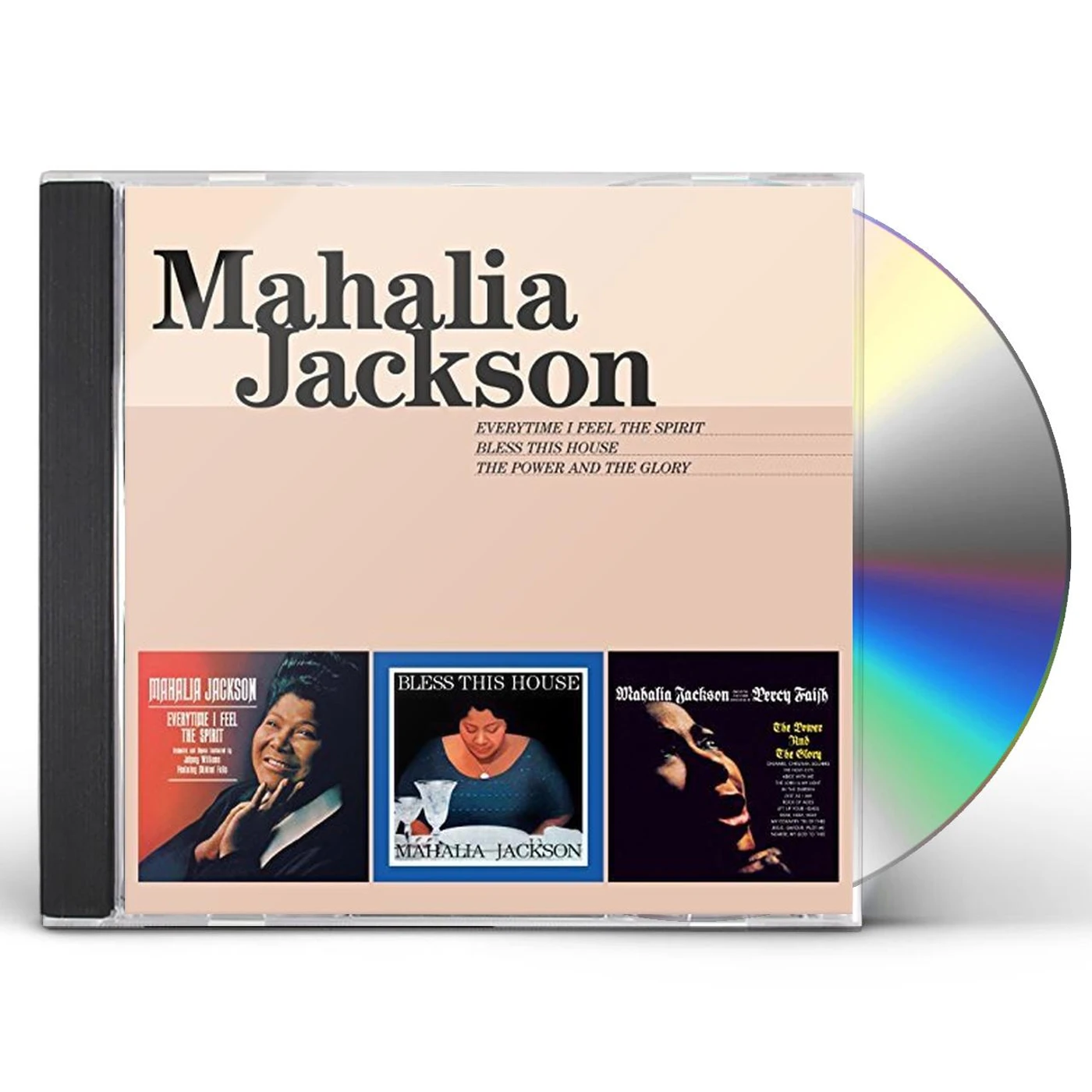 Mahalia Jackson EVERYTIME I FEEL THE SPIRIT / BLESS THIS HOUSE / POWER CD