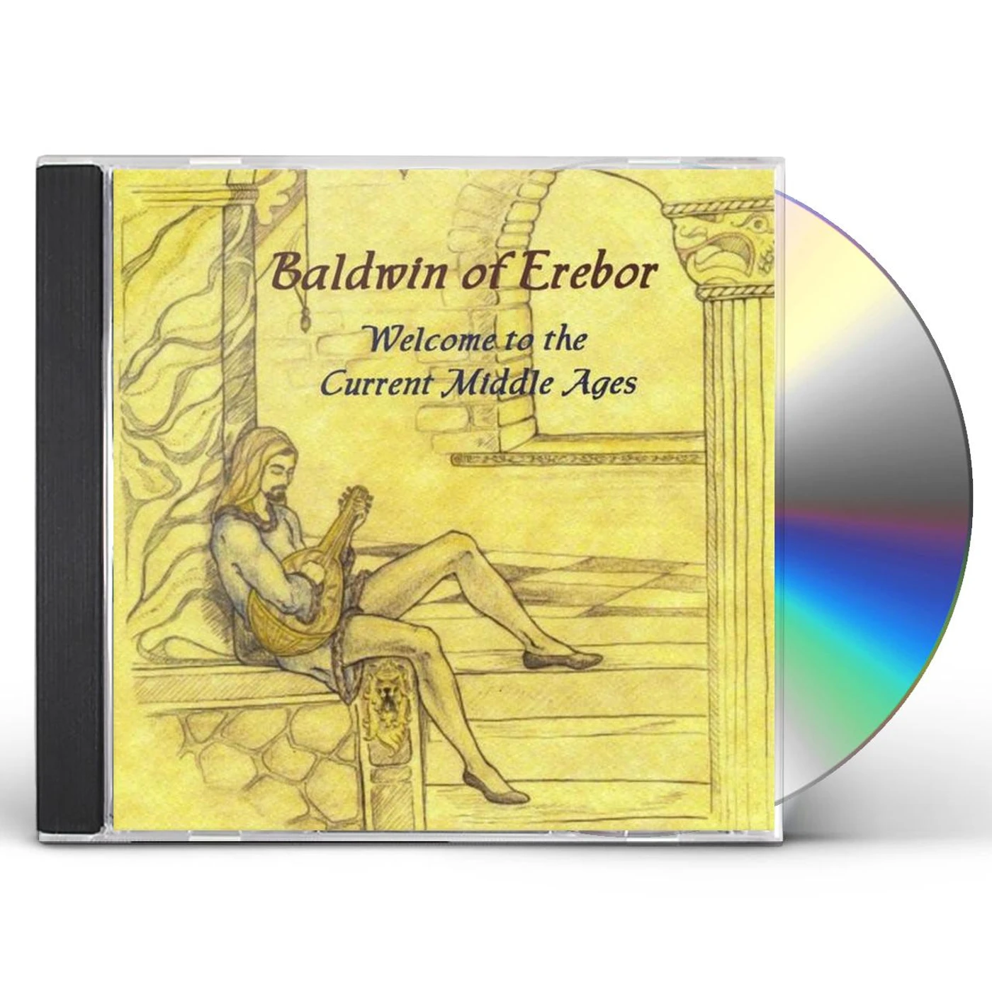 Baldwin of Erebor WELCOME TO THE CURRENT MIDDLE AGES CD