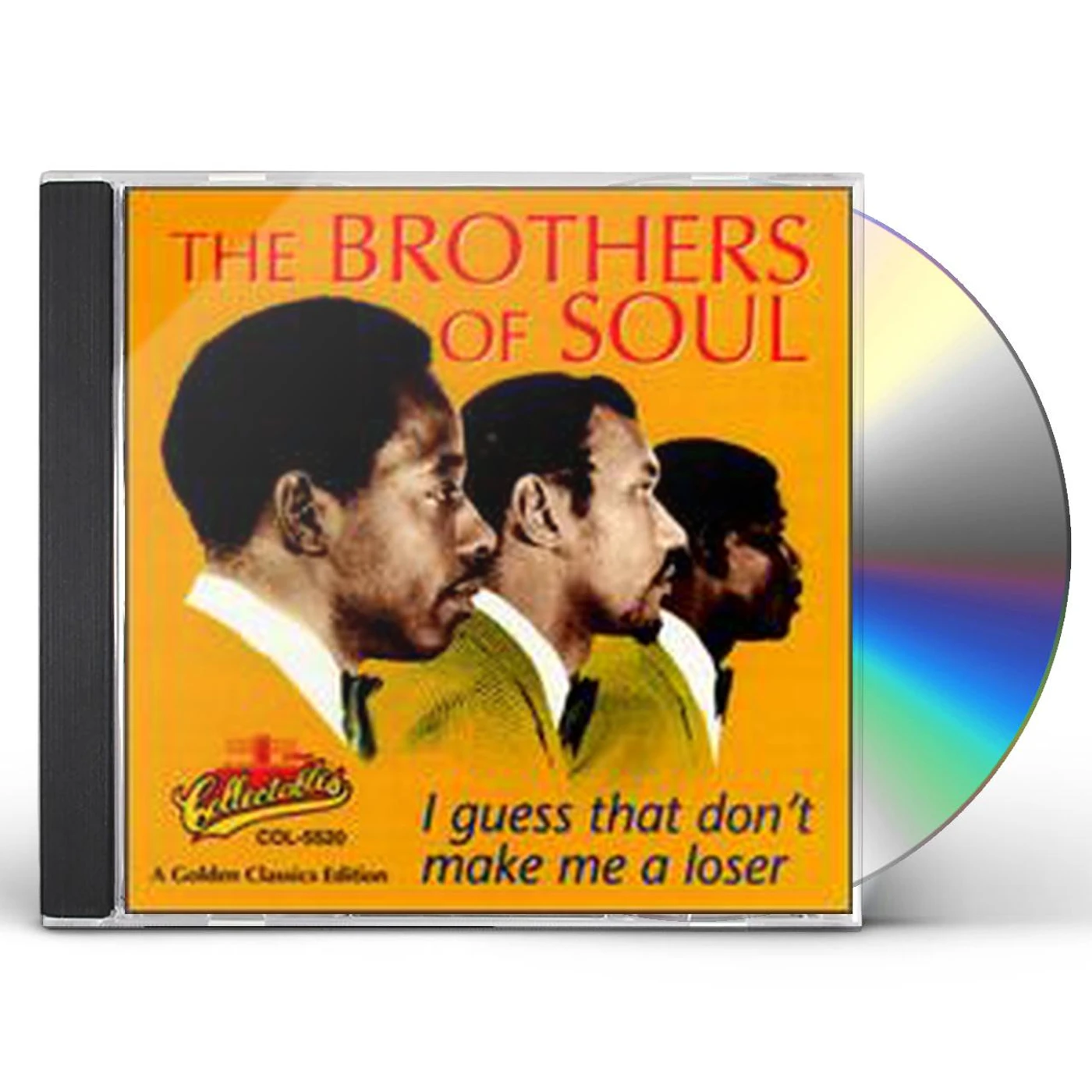 The Brothers Of Soul I GUESS THAT DON'T MAKE ME A LOSER CD