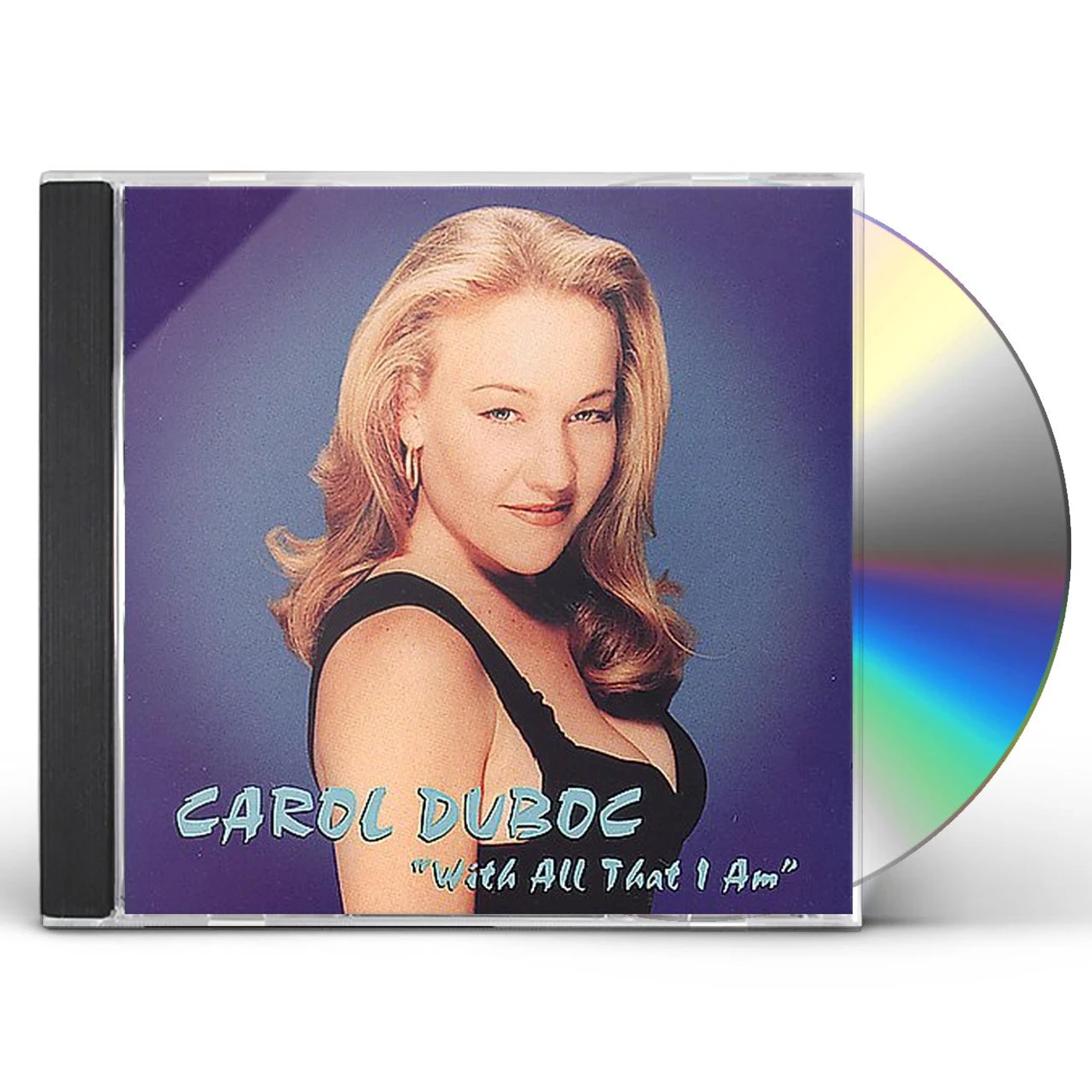 Carol Duboc WITH ALL THAT I AM CD