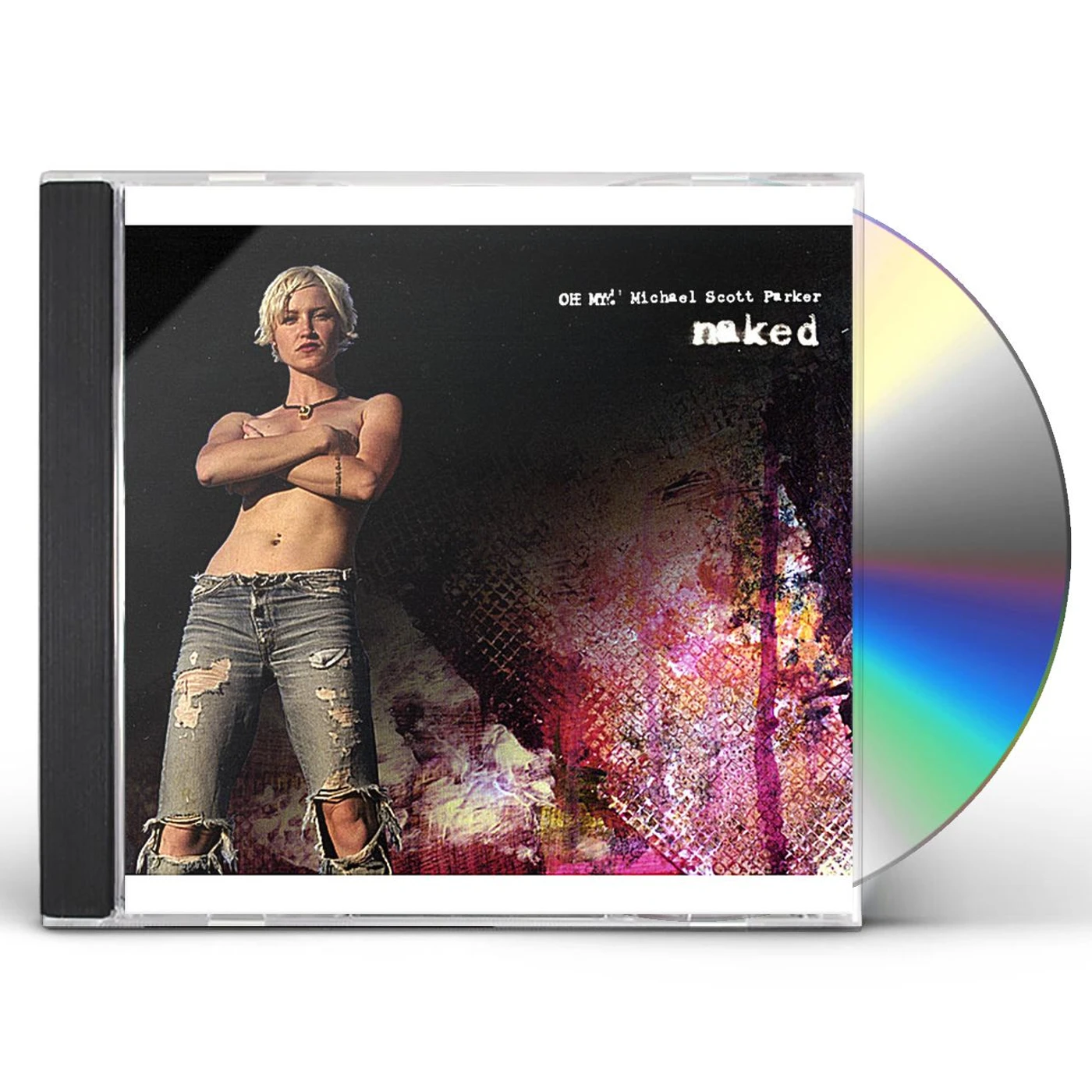 Oh, My. NAKED CD