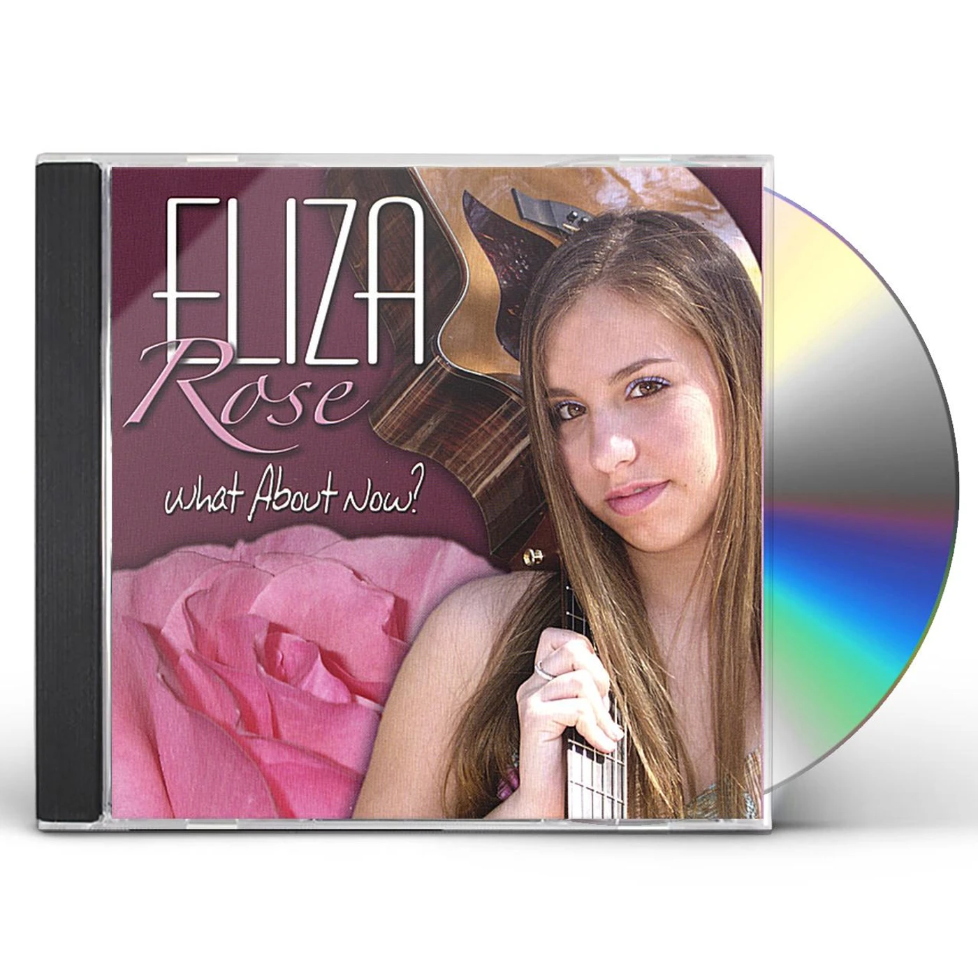 Eliza Rose WHAT ABOUT NOW? CD