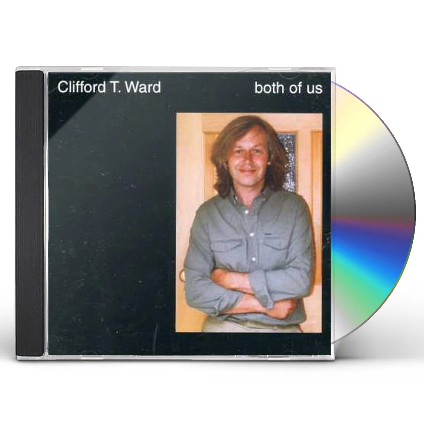 Clifford T. Ward BOTH OF US CD