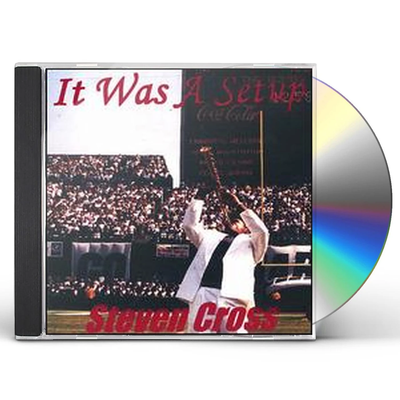 Steven Cross IT WAS A SETUP CD