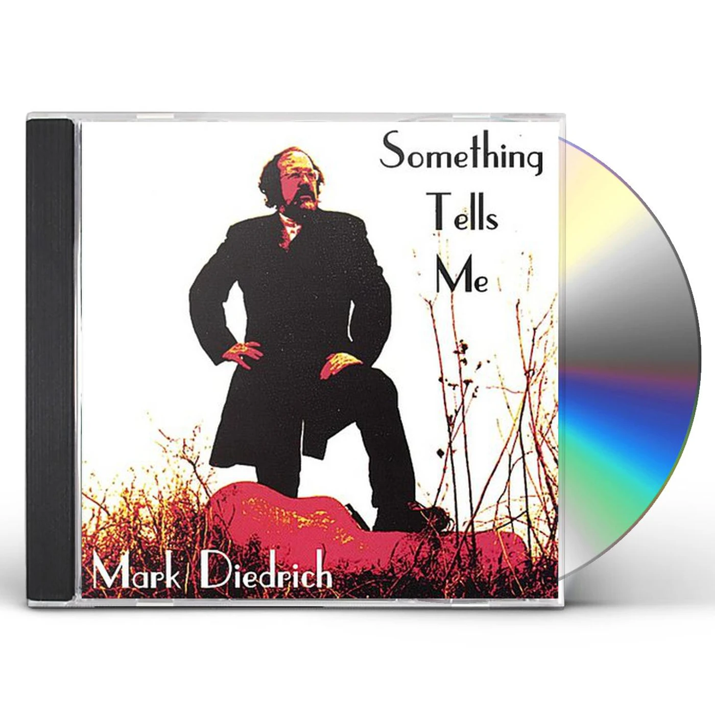 Mark Diedrich SOMETHING TELLS ME CD