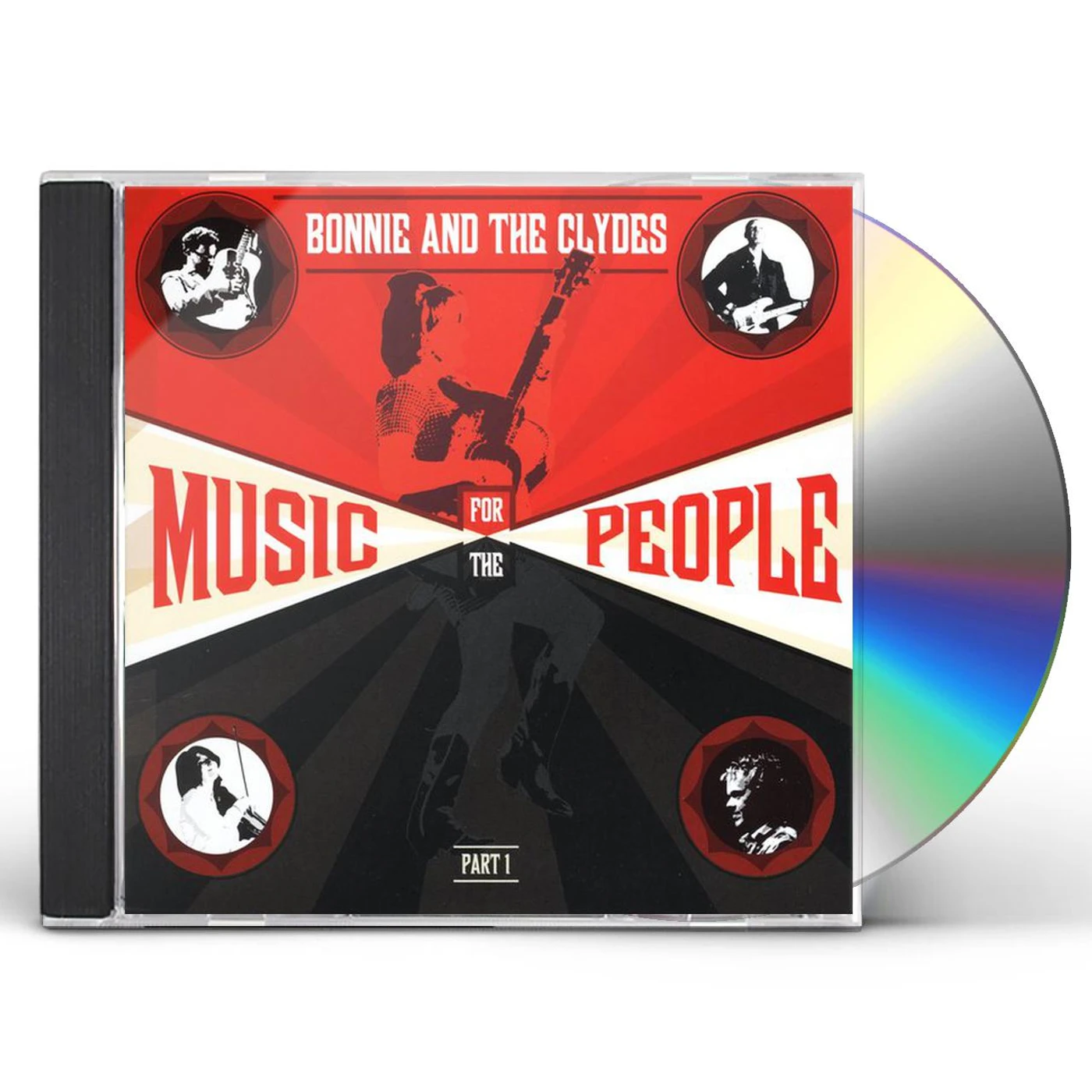 Bonnie & the Clydes MUSIC FOR THE PEOPLE PT. 1 CD