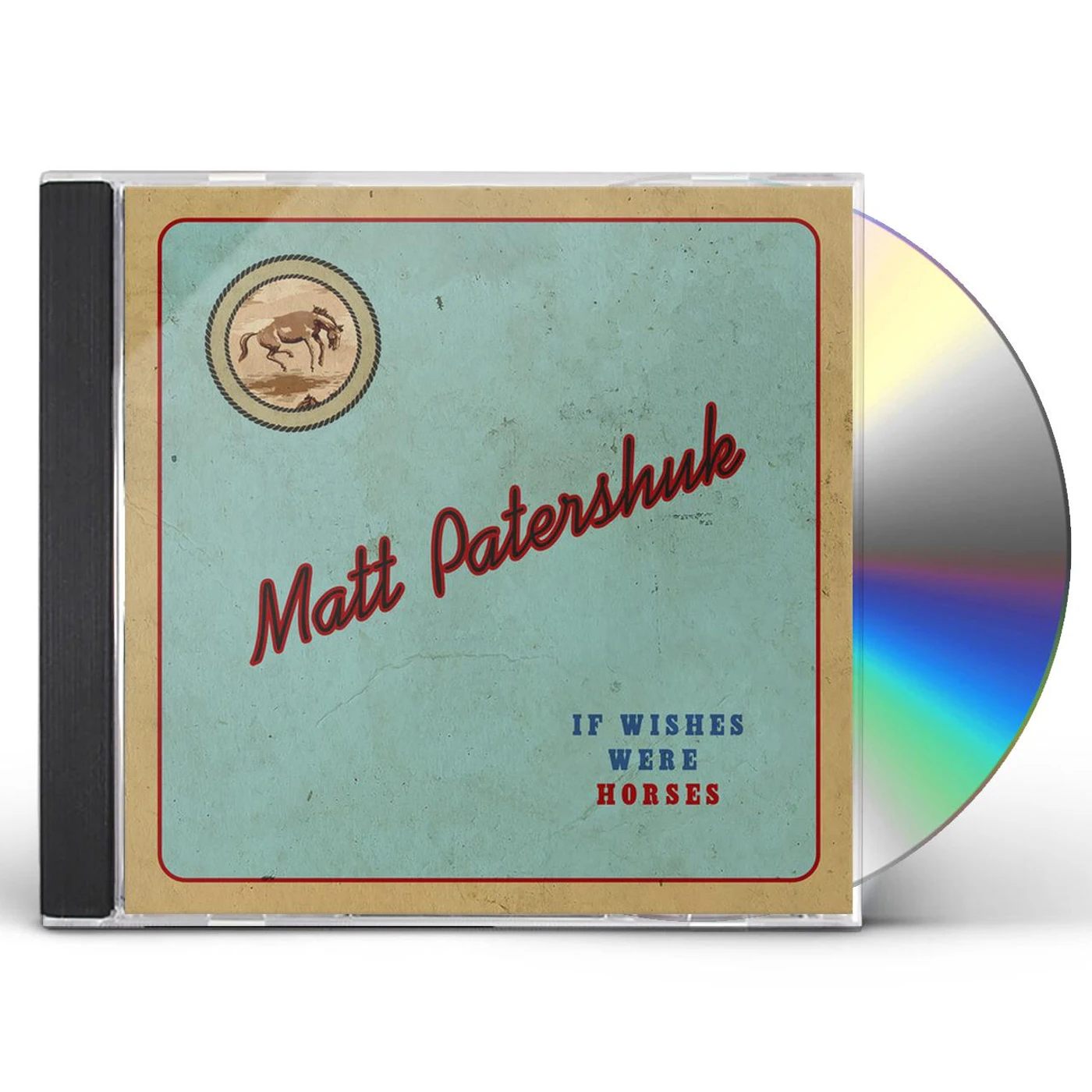 Matt Patershuk IF WISHES WERE HORSES CD