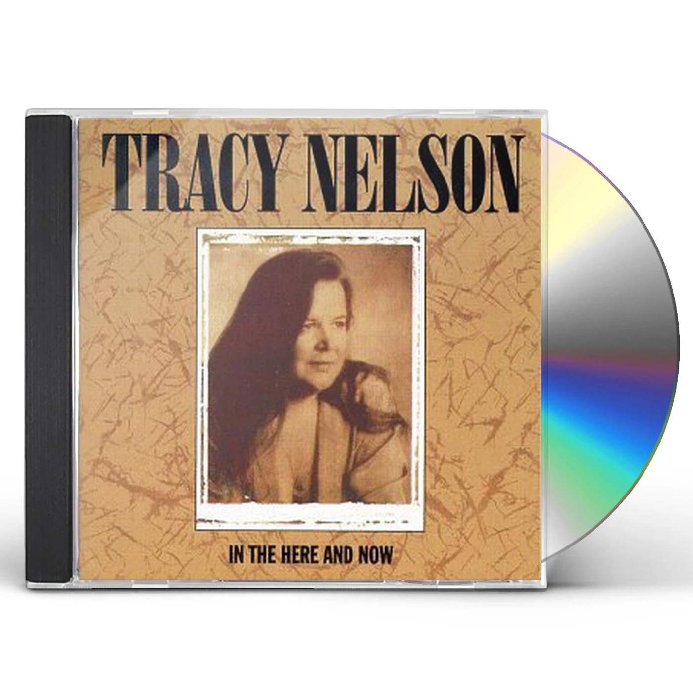 Tracy Nelson IN THE HERE & NOW CD