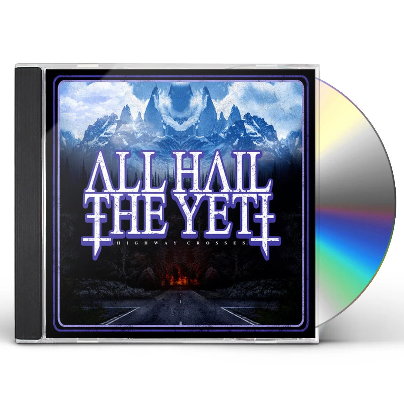 All Hail The Yeti HIGHWAY CROSSES CD