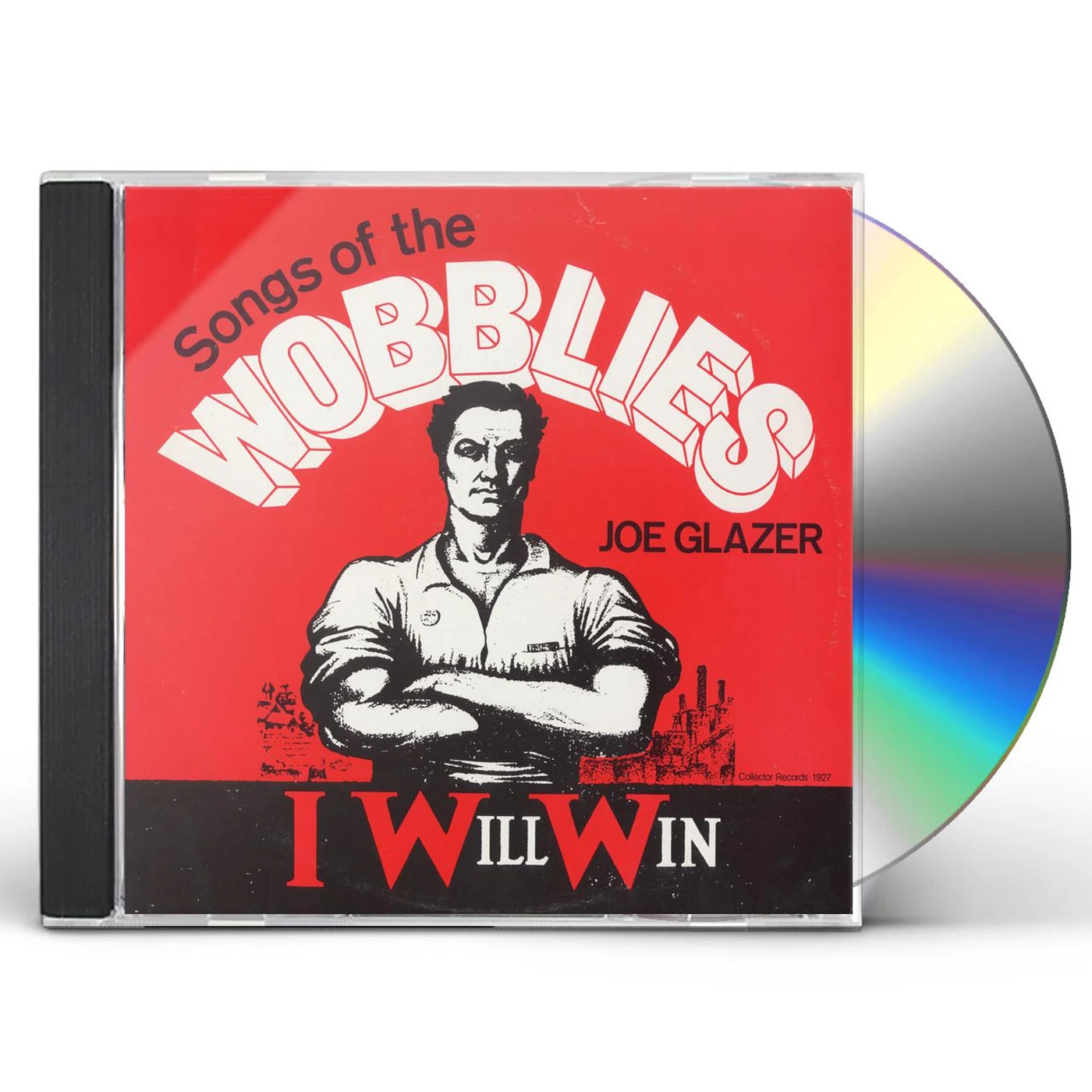 Joe Glazer I WILL WIN: SONGS OF THE WOBBLIES CD