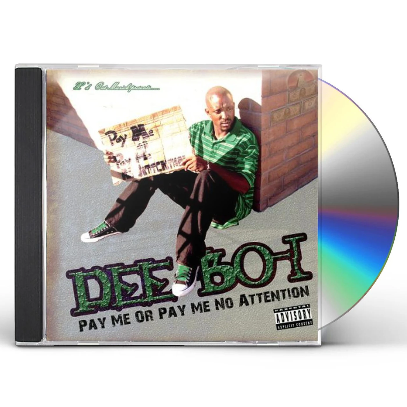 Deeboi PAY ME OR PAY ME NO ATTENTION CD