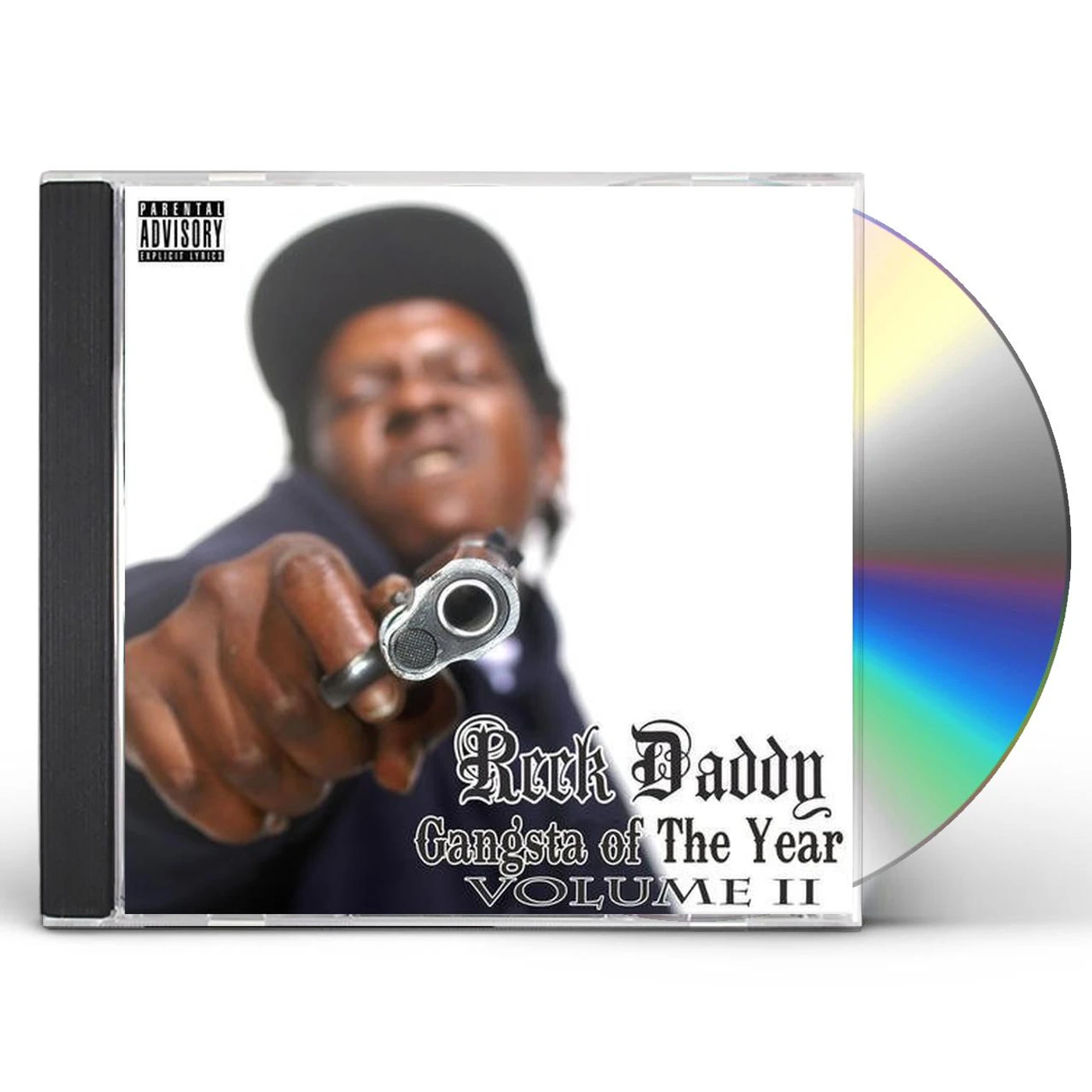 Reek Daddy GANGSTA OF THE YEAR CD