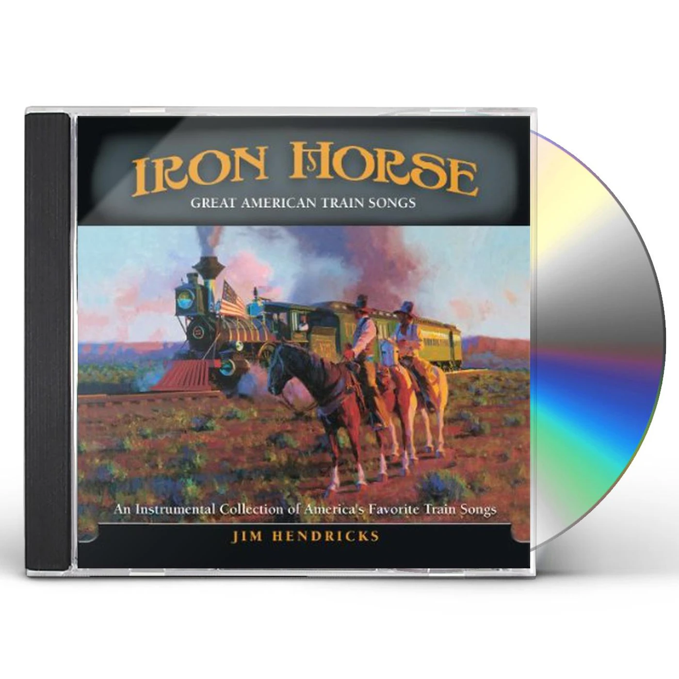 Jim Hendricks IRON HORSE: AN INSTRUMENTAL COLLECTION OF GREAT CD