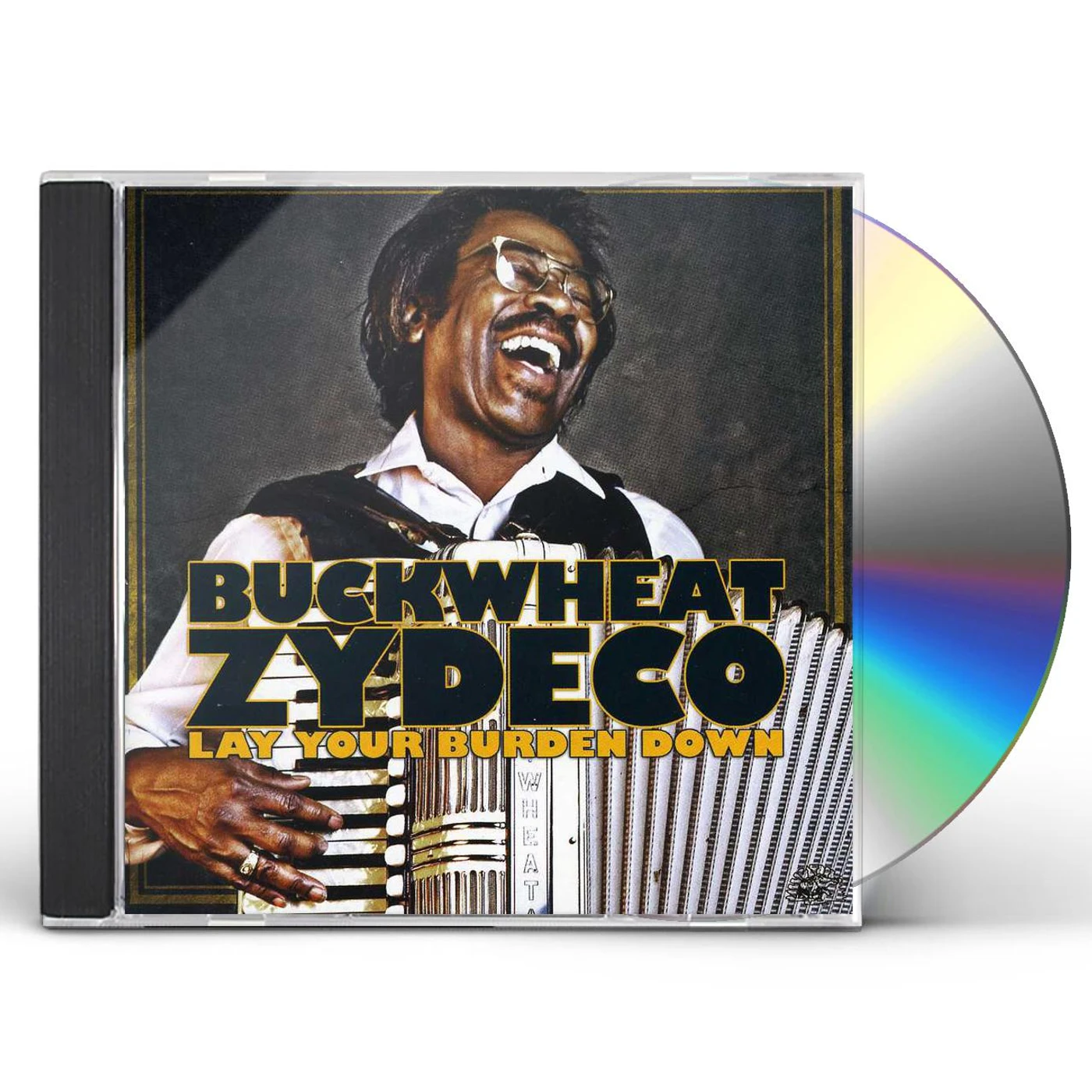 Buckwheat Zydeco LAY YOUR BURDEN DOWN CD