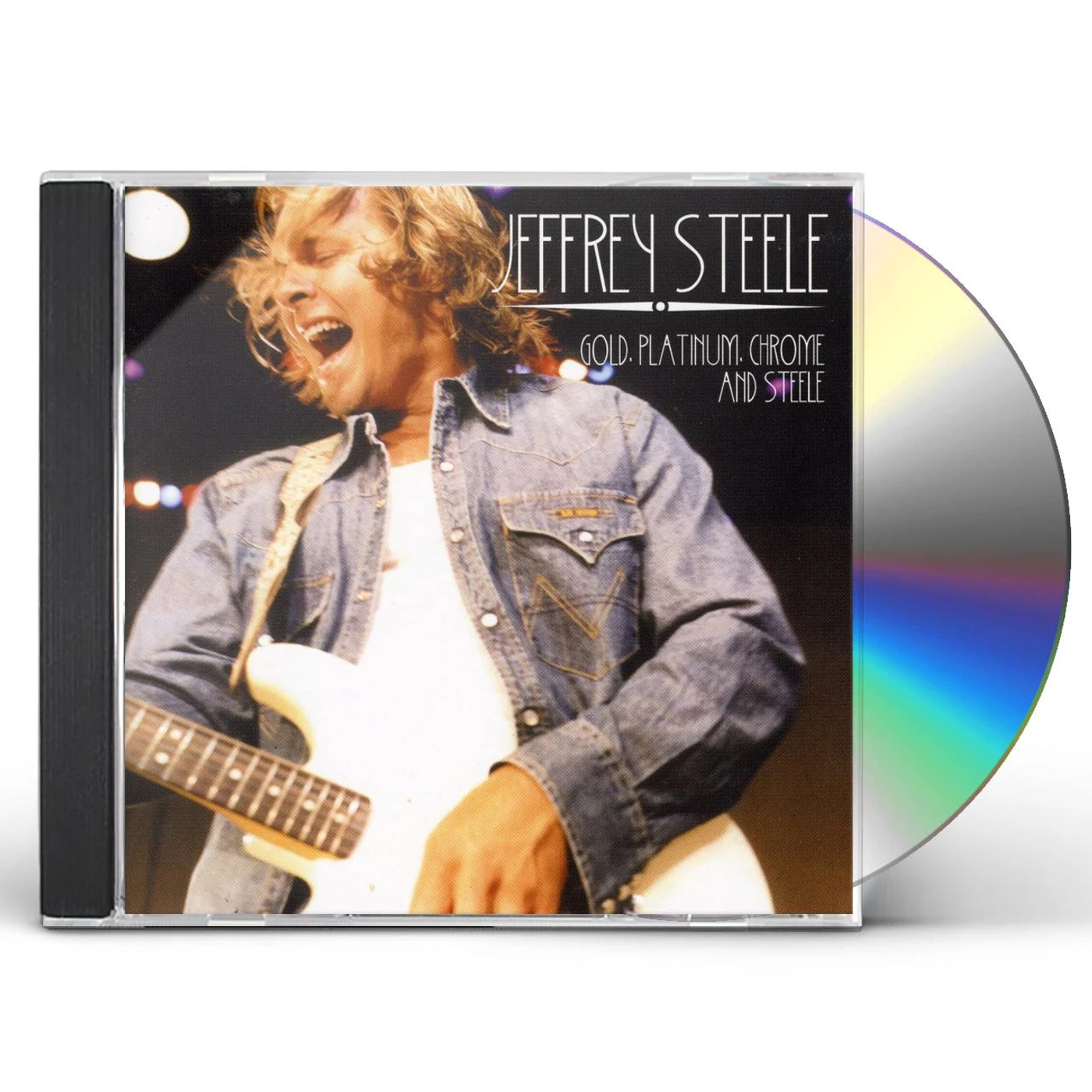 Jeffrey Steele GOLD PLATINUM CHROME & STEELE CD