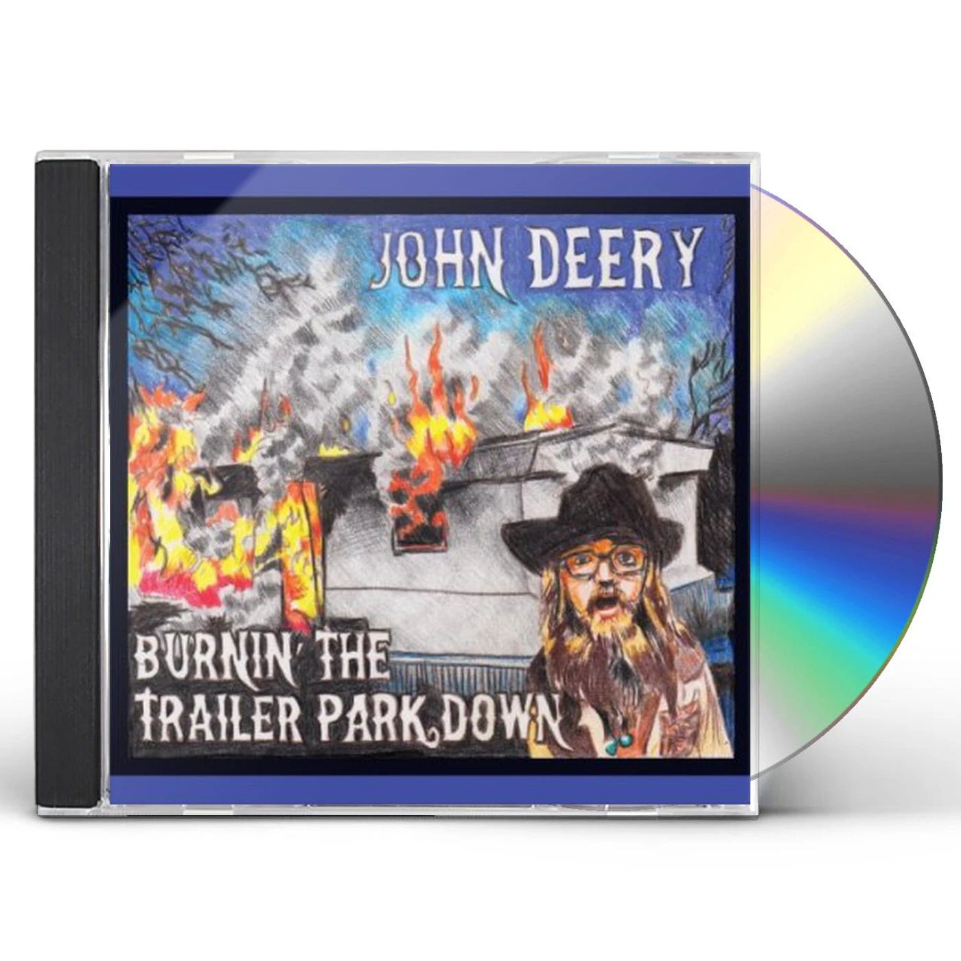 John Deery BURNIN THE TRAILER PARK DOWN CD