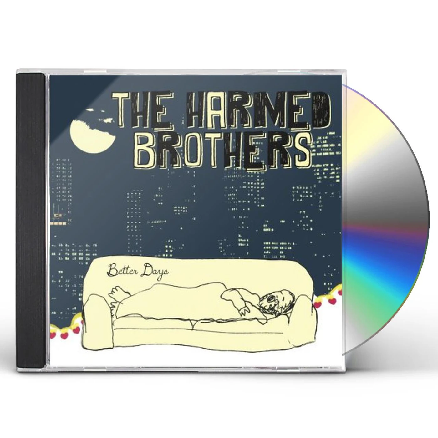 The Harmed Brothers BETTER DAYS CD