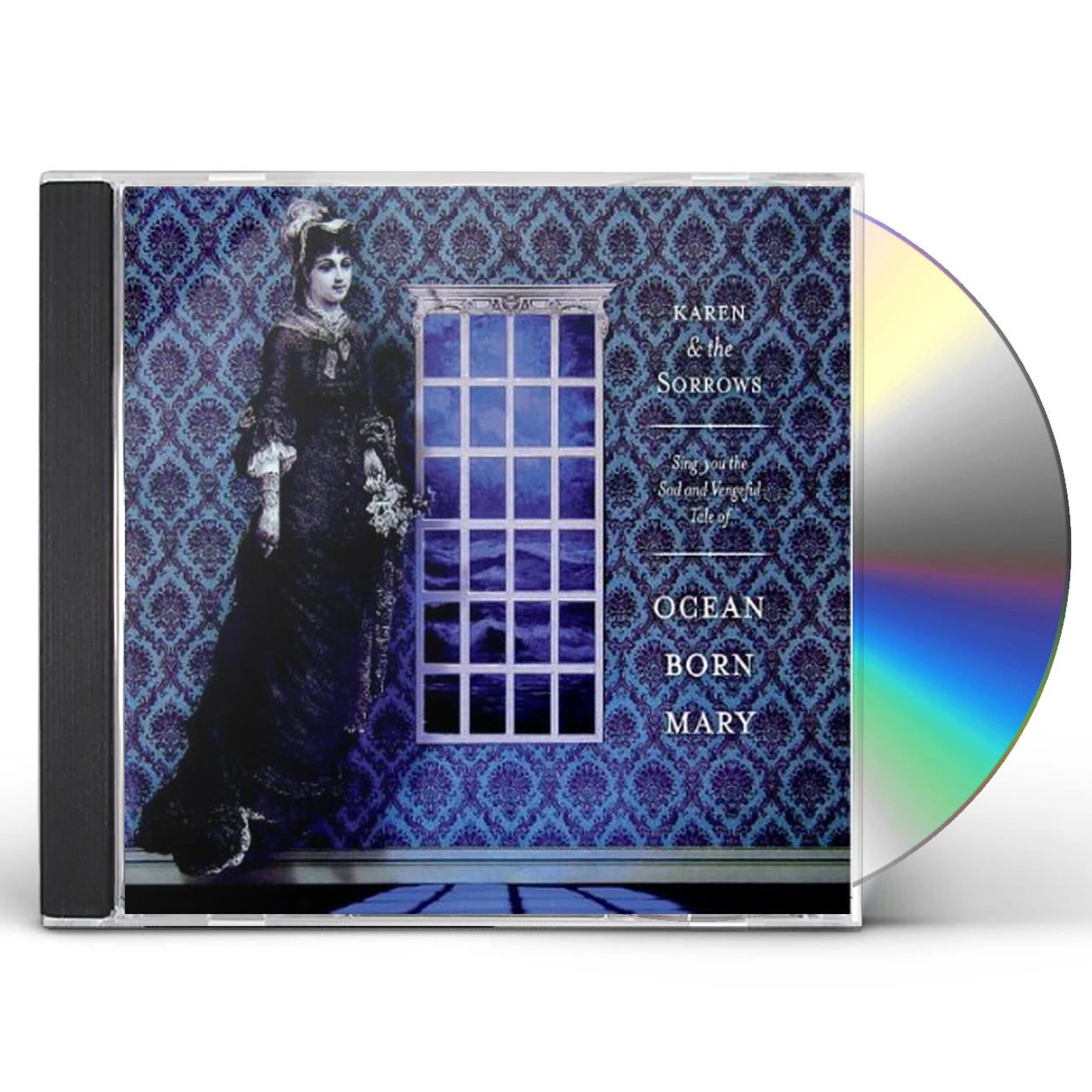 Karen & the Sorrows OCEAN-BORN MARY CD