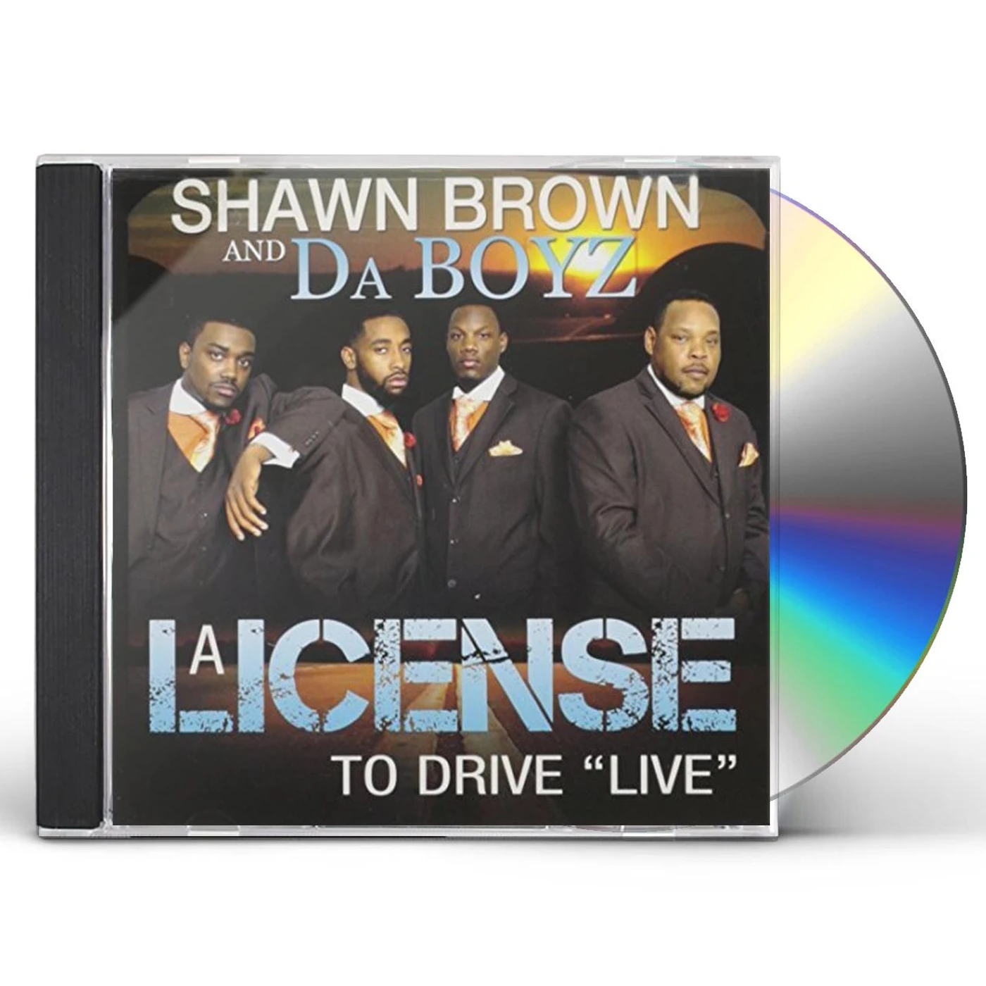 Shawn Brown & Da Boyz LICENSE TO DRIVE LIVE CD