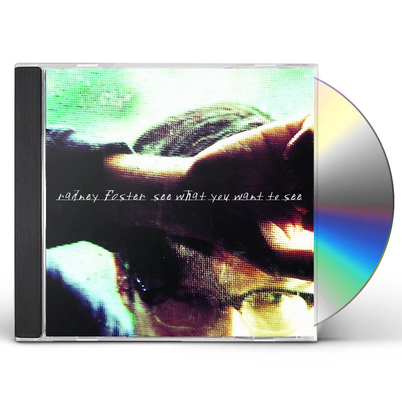 Radney Foster SEE WHAT YOU WANT TO SEE CD