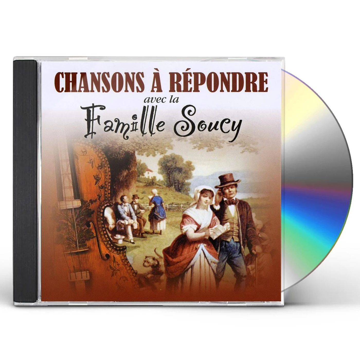 La famille Soucy CHANSONS A REPONDRE CD