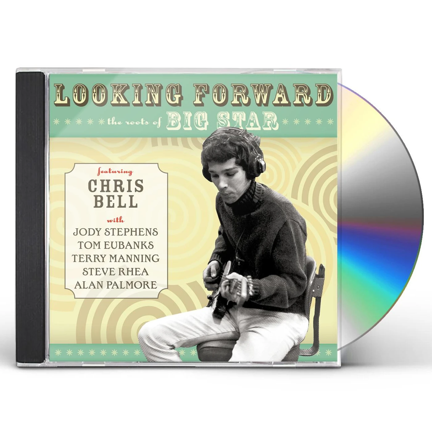 Chris Bell LOOKING FORWARD: THE ROOTS OF BIG STAR CD