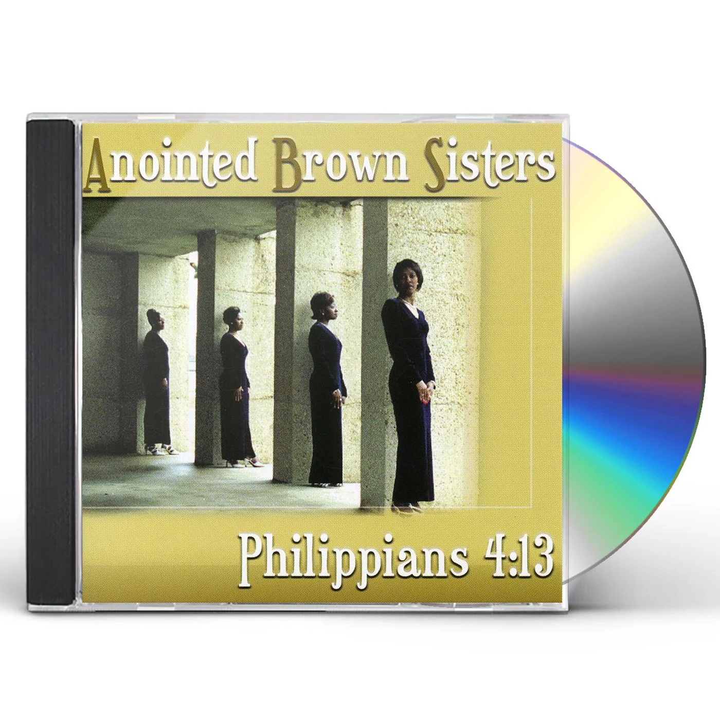 Anointed Brown Sisters PHILIPIANS 4:13 CD