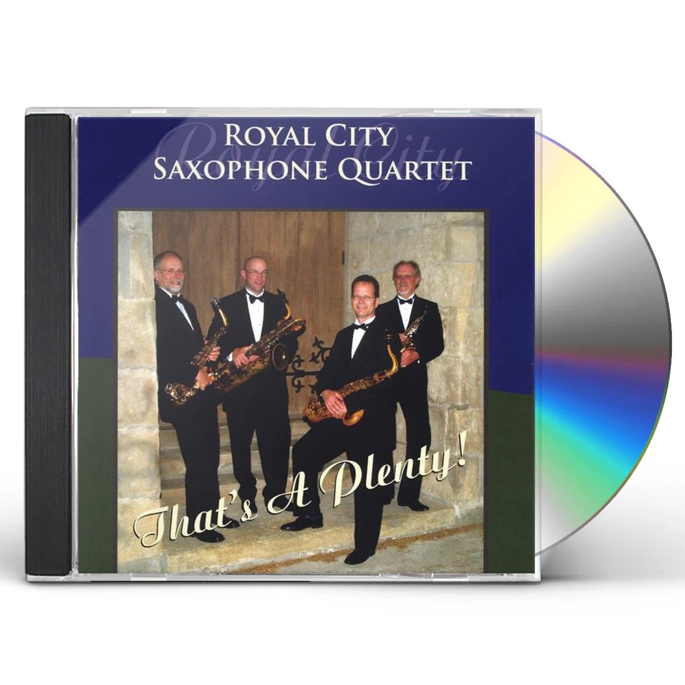 Royal City Saxophone Quartet THAT'S A PLENTY! CD