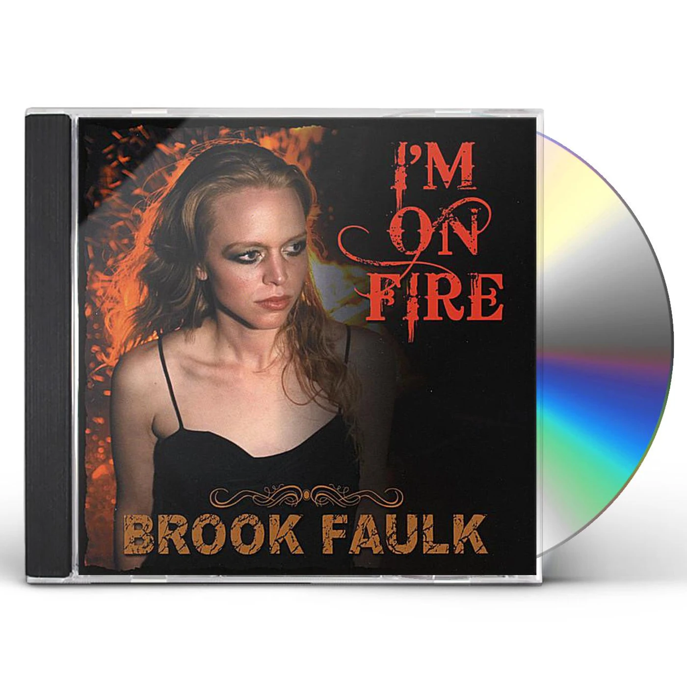 Brook Faulk I'M ON FIRE CD