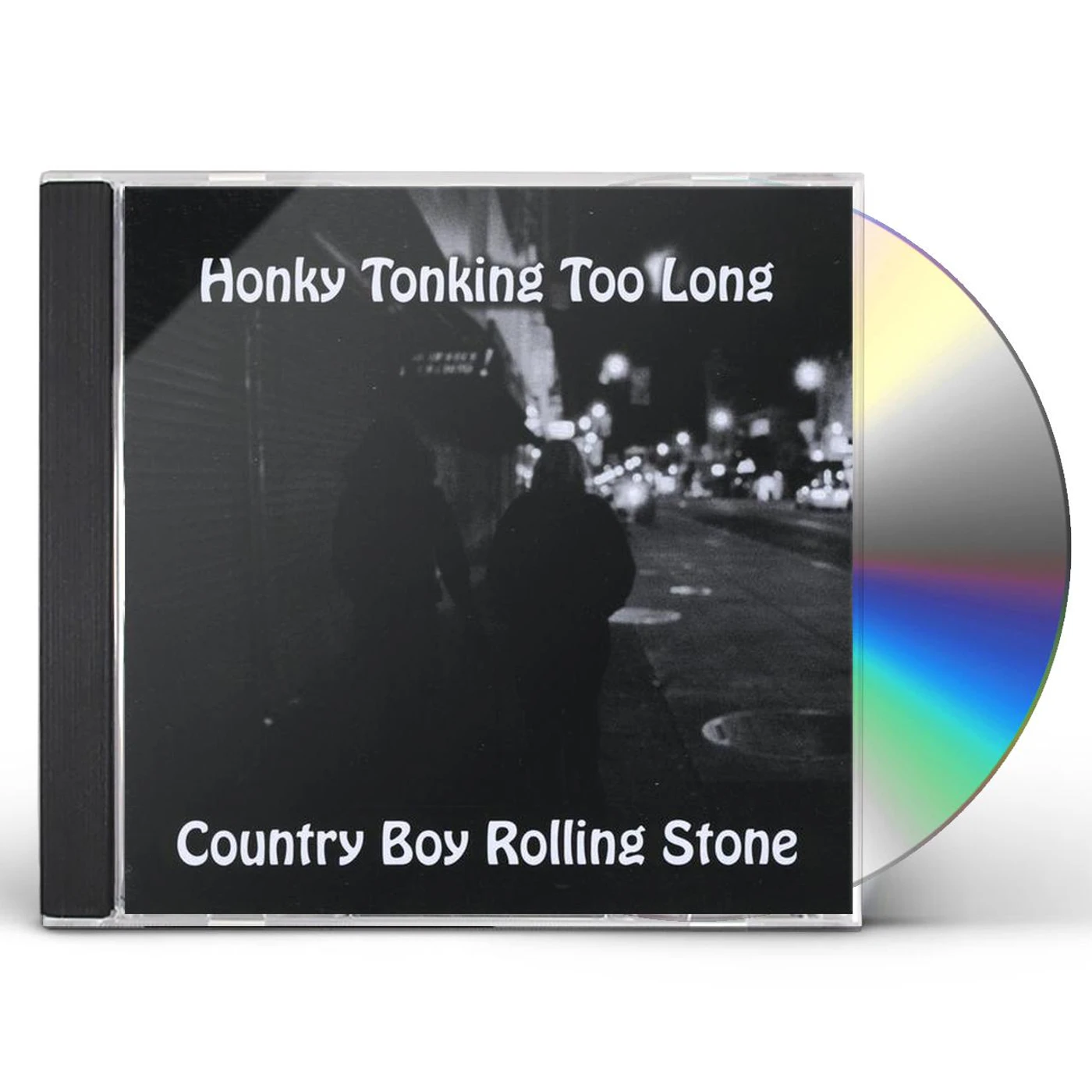 Country Boy Rolling Stone HONKY TONKING TOO LONG CD