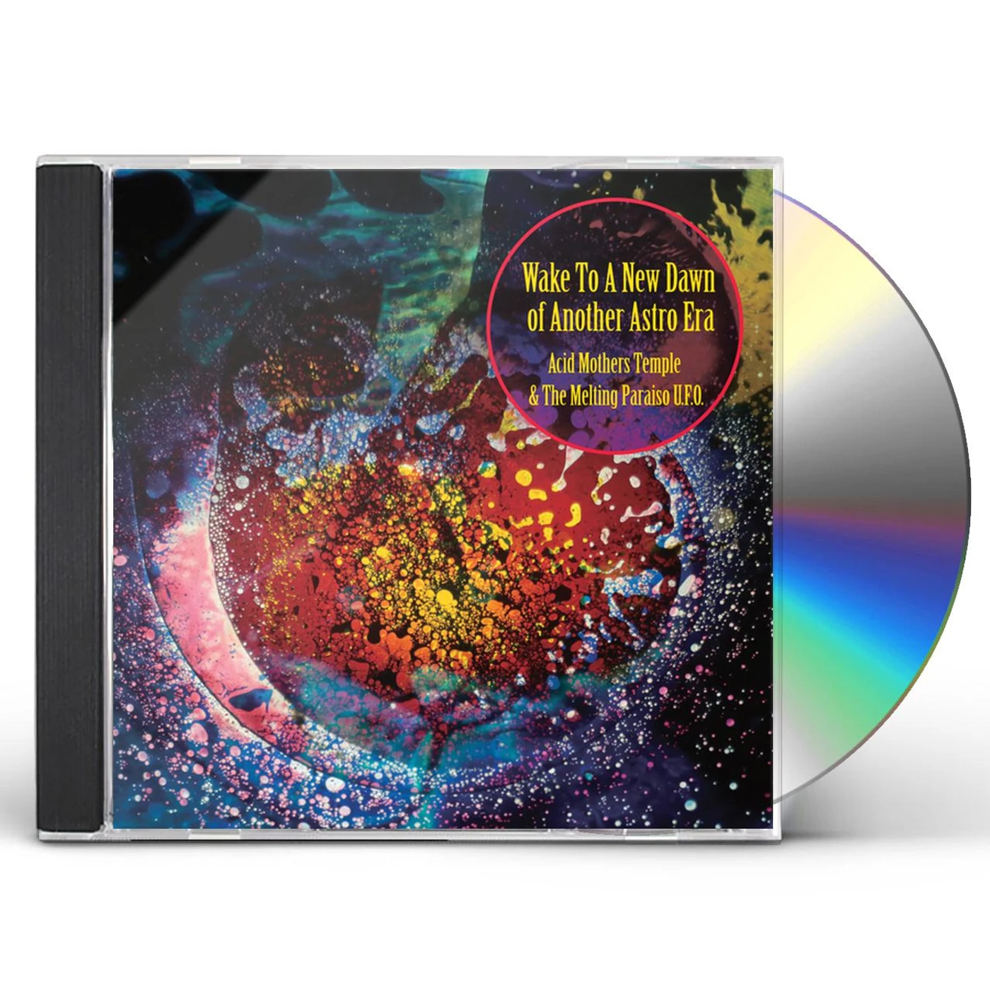 Acid Mothers Temple & Melting Paraiso U.F.O. WAKE TO THE NEW DAWN OF ANOTHER ASTRO ERA CD