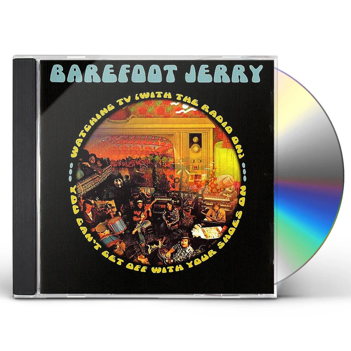 Barefoot Jerry YOU CAN'T GET OFF WITH YOUR SHOES ON / WATCHING TV CD