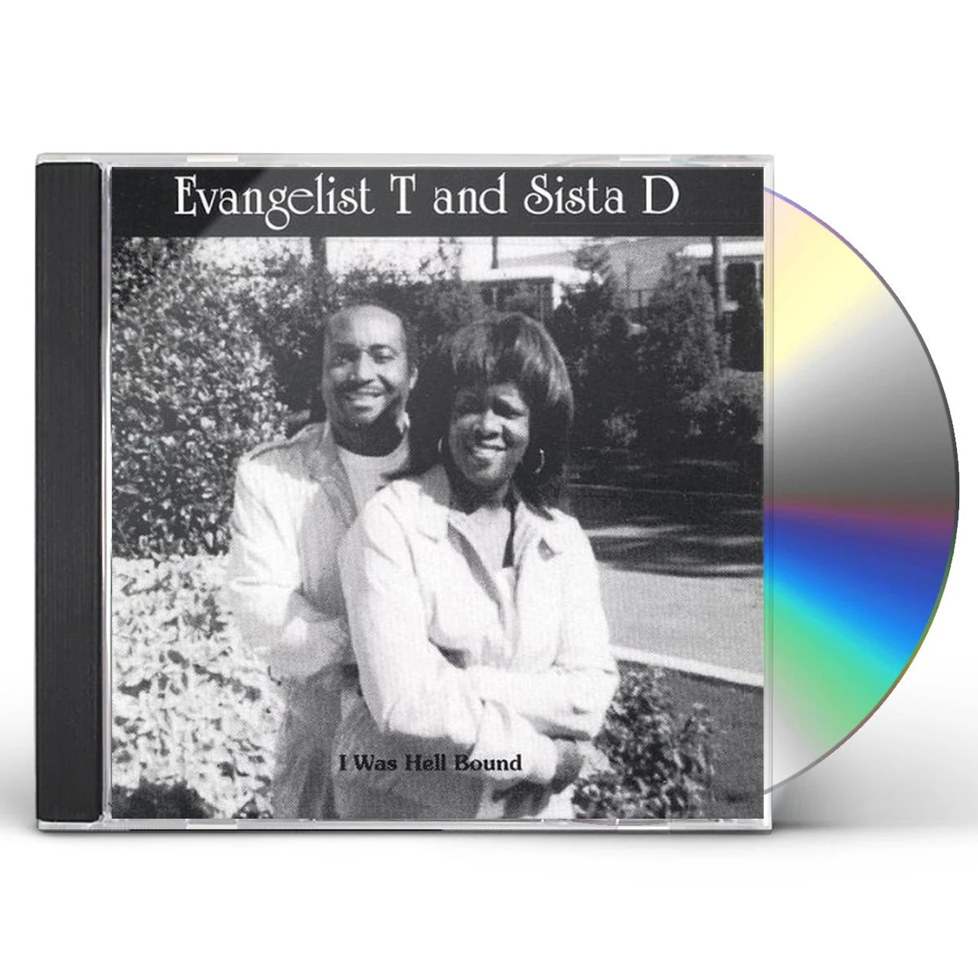 Evangelist T. & Sista D. I WAS HELL-BOUND CD