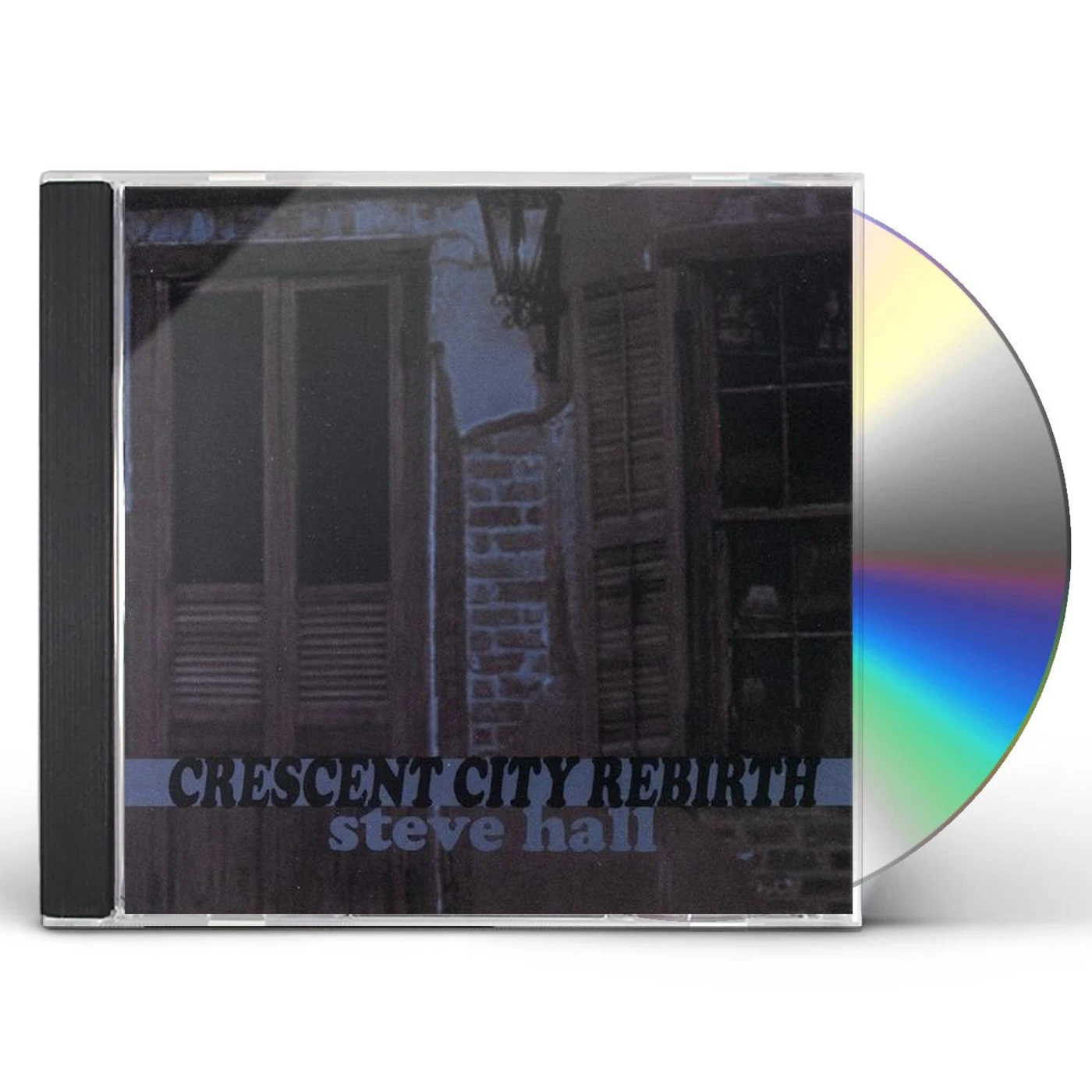 Steve Hall CRESCENT CITY REBIRTH CD