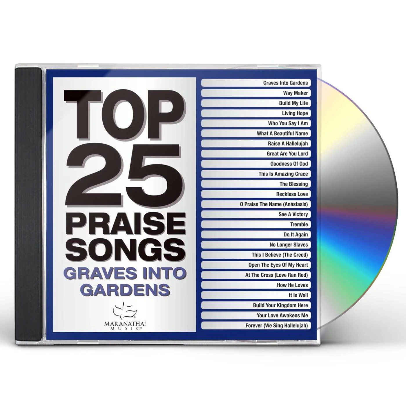 Maranatha! Music TOP 25 PRAISE SONGS - GRAVES INTO GARDENS CD