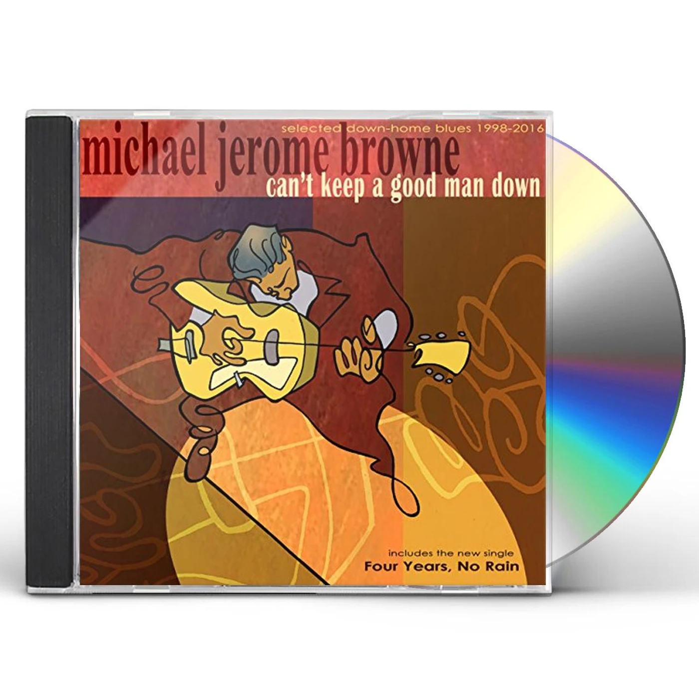 Michael Jerome Browne CAN'T KEEP A GOOD MAN DOWN CD