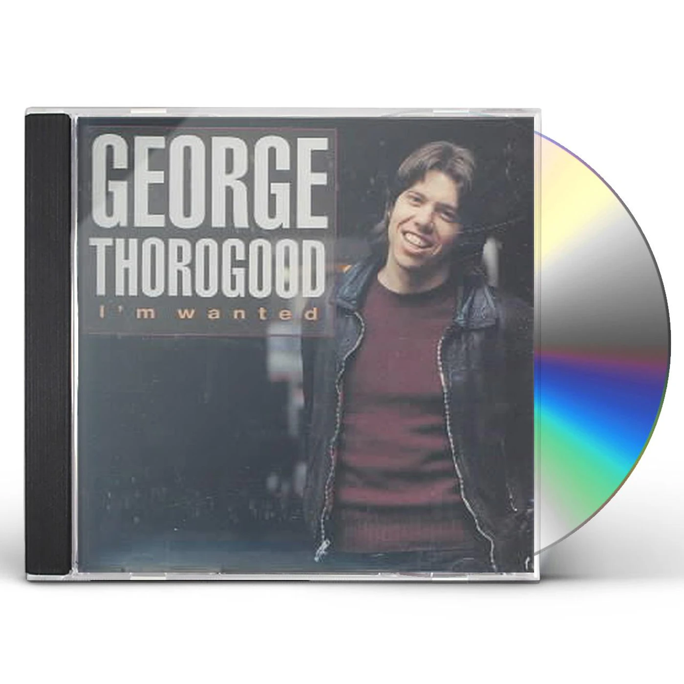 George Thorogood & The Destroyers I'M WANTED CD