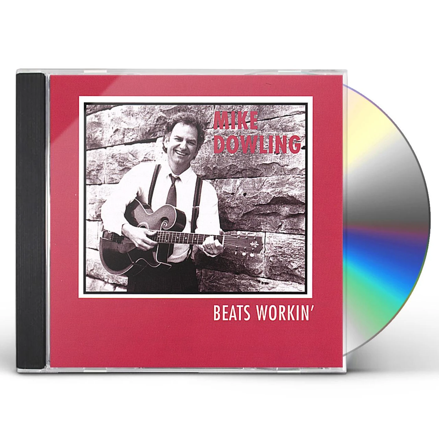 Mike Dowling BEATS WORKIN' CD