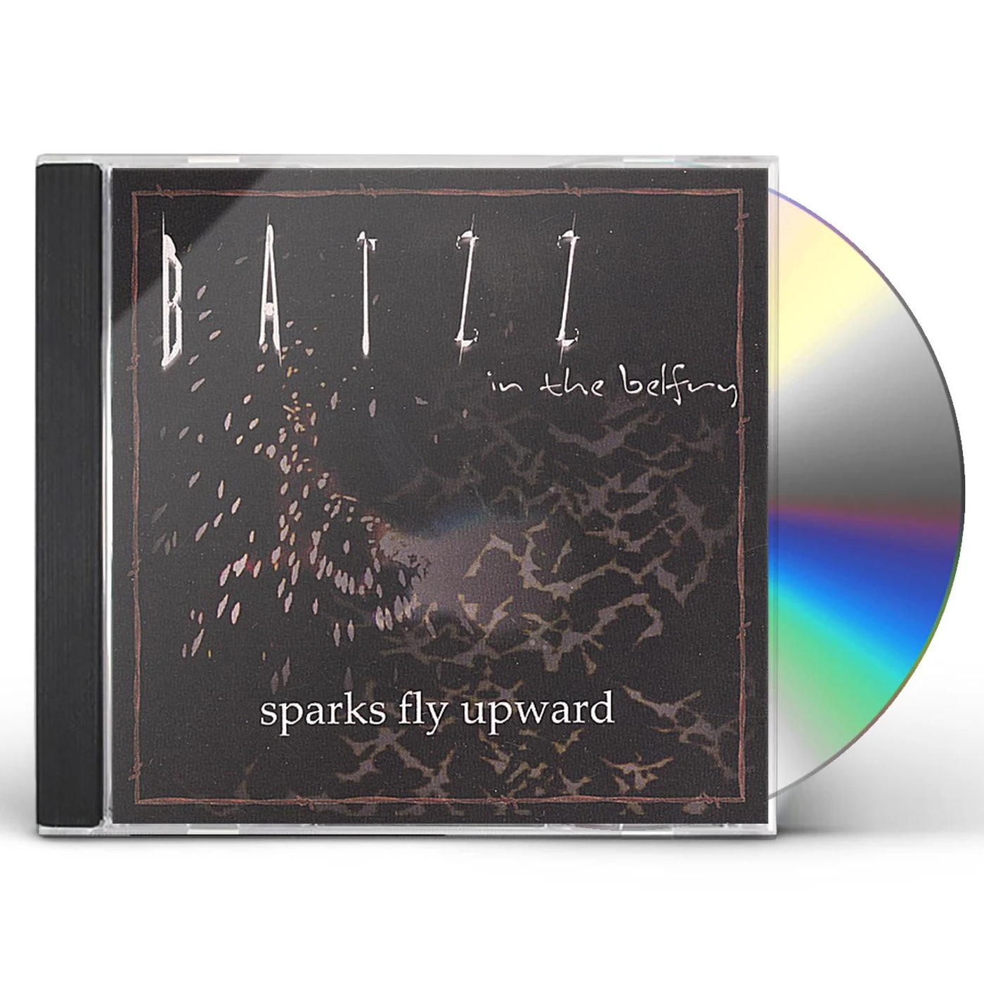 Batzz In The Belfry SPARKS FLY UPWARD CD