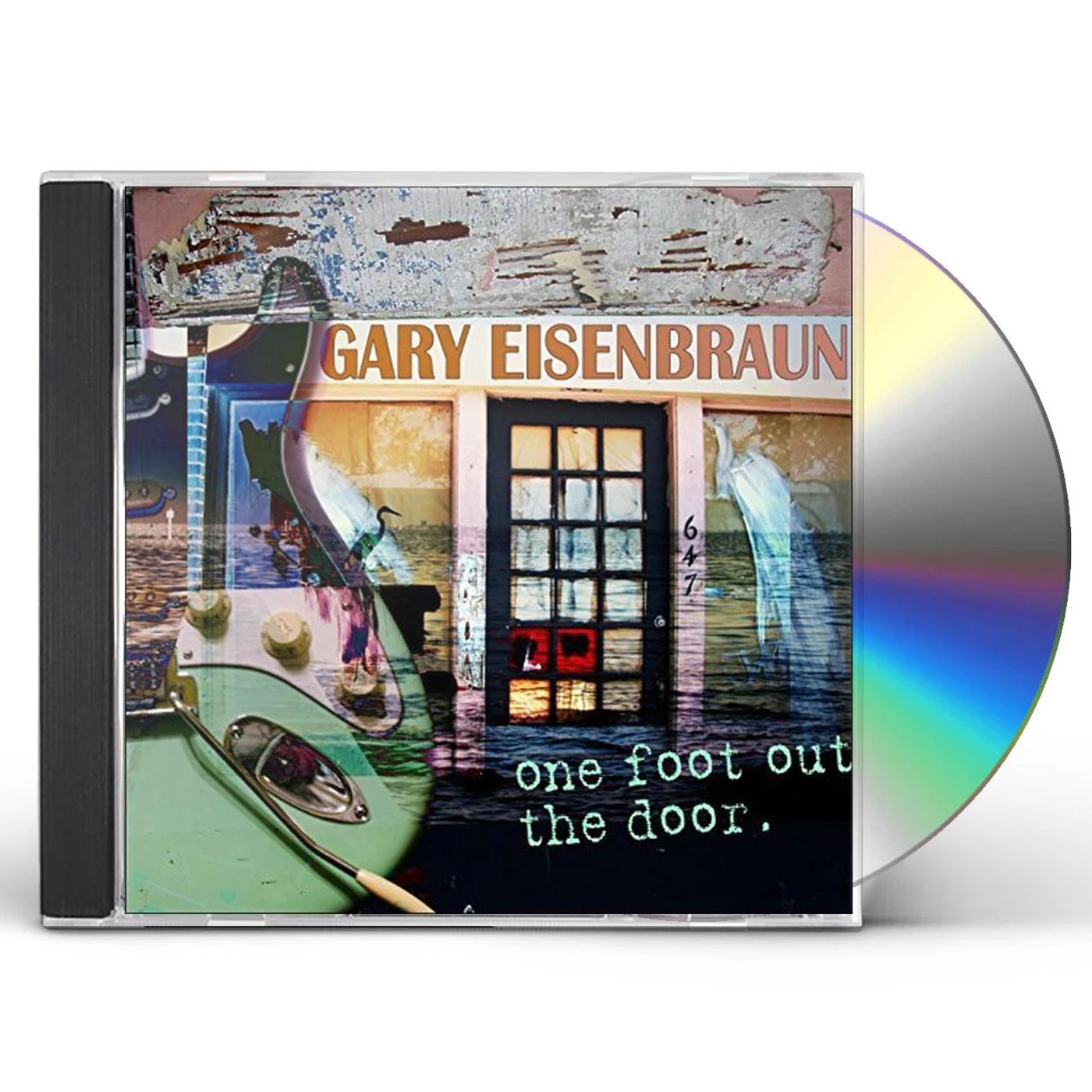 Gary Eisenbraun ONE FOOT OUT THE DOOR CD