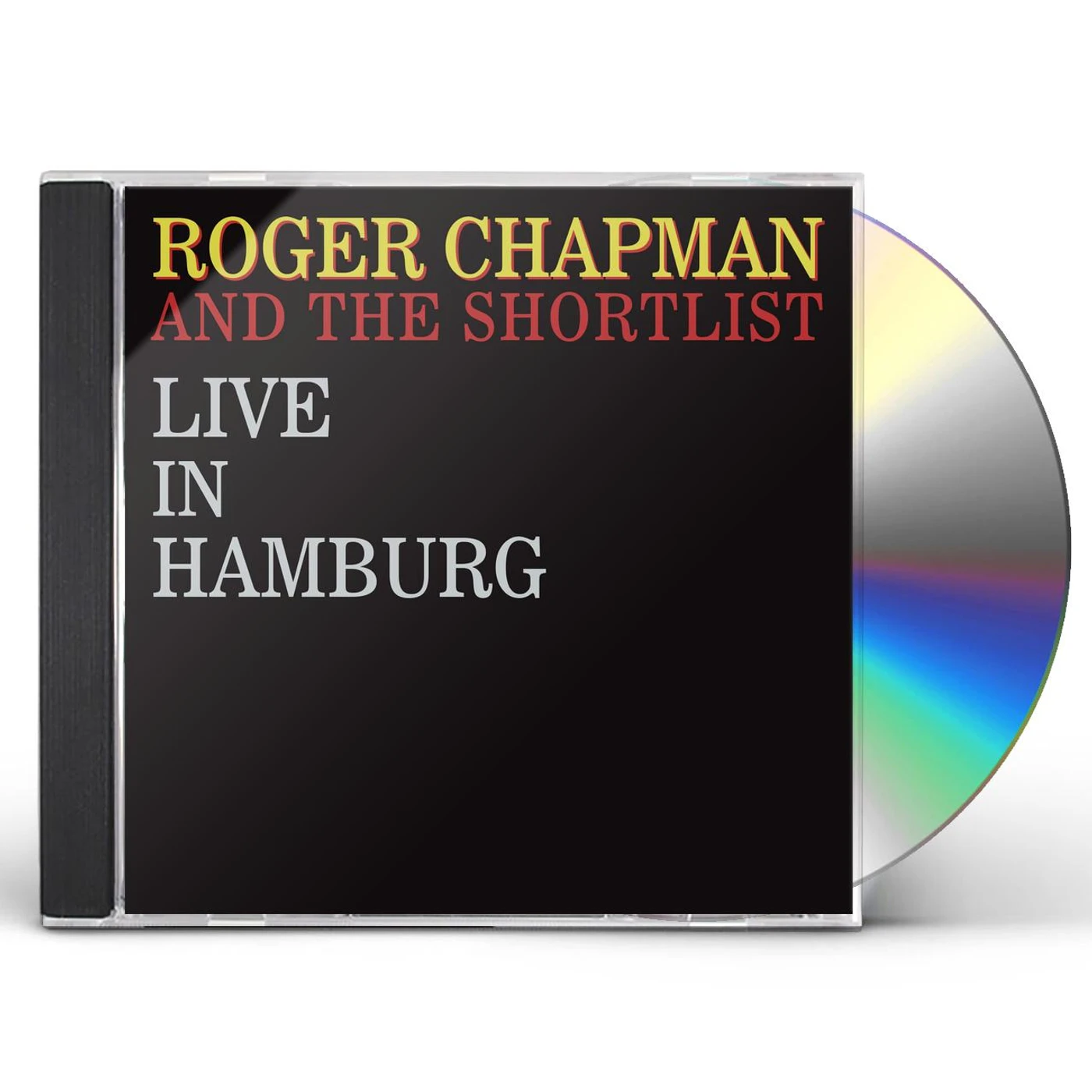 Roger Chapman & The Shortlist LIVE IN HAMBURG CD