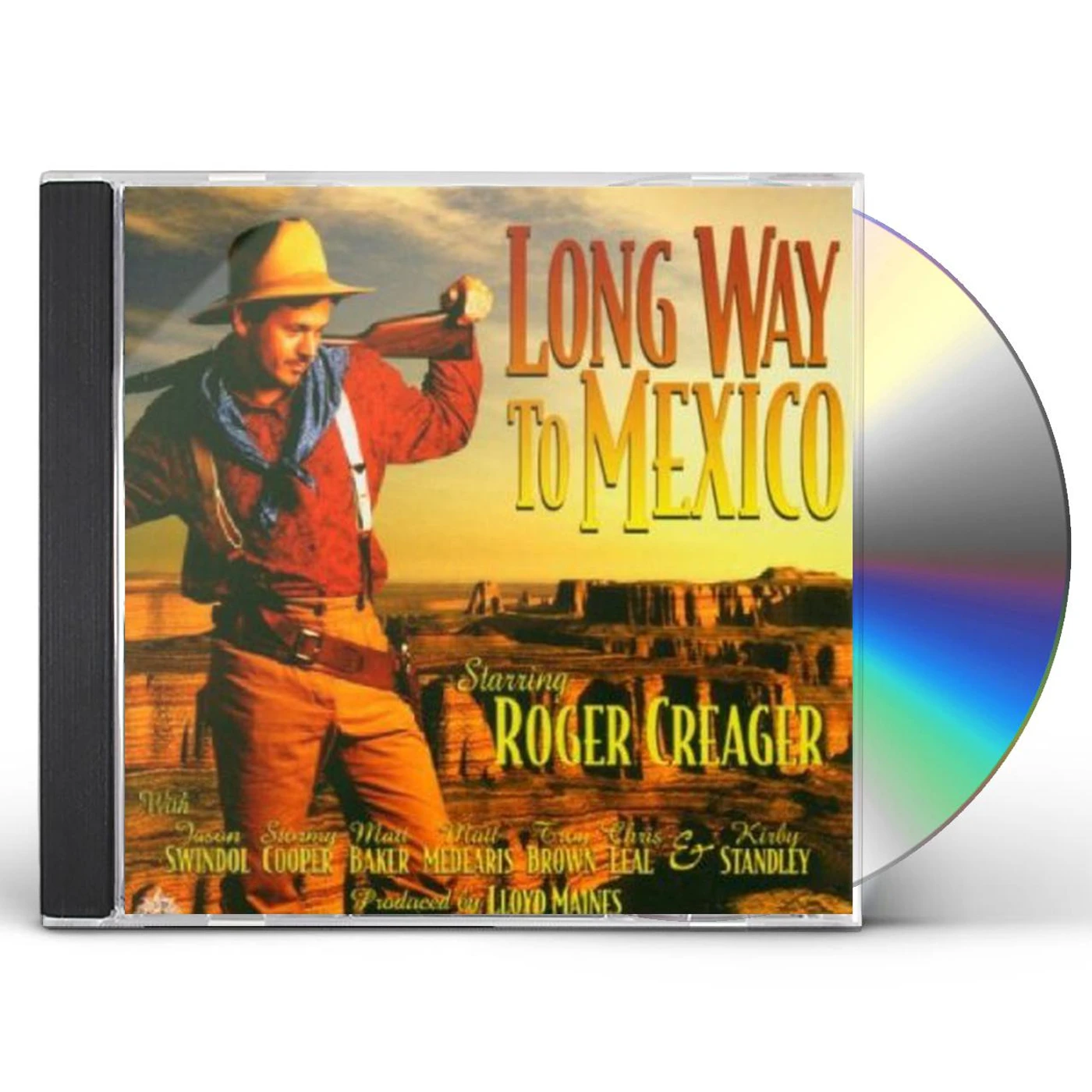 Roger Creager LONG WAY TO MEXICO CD
