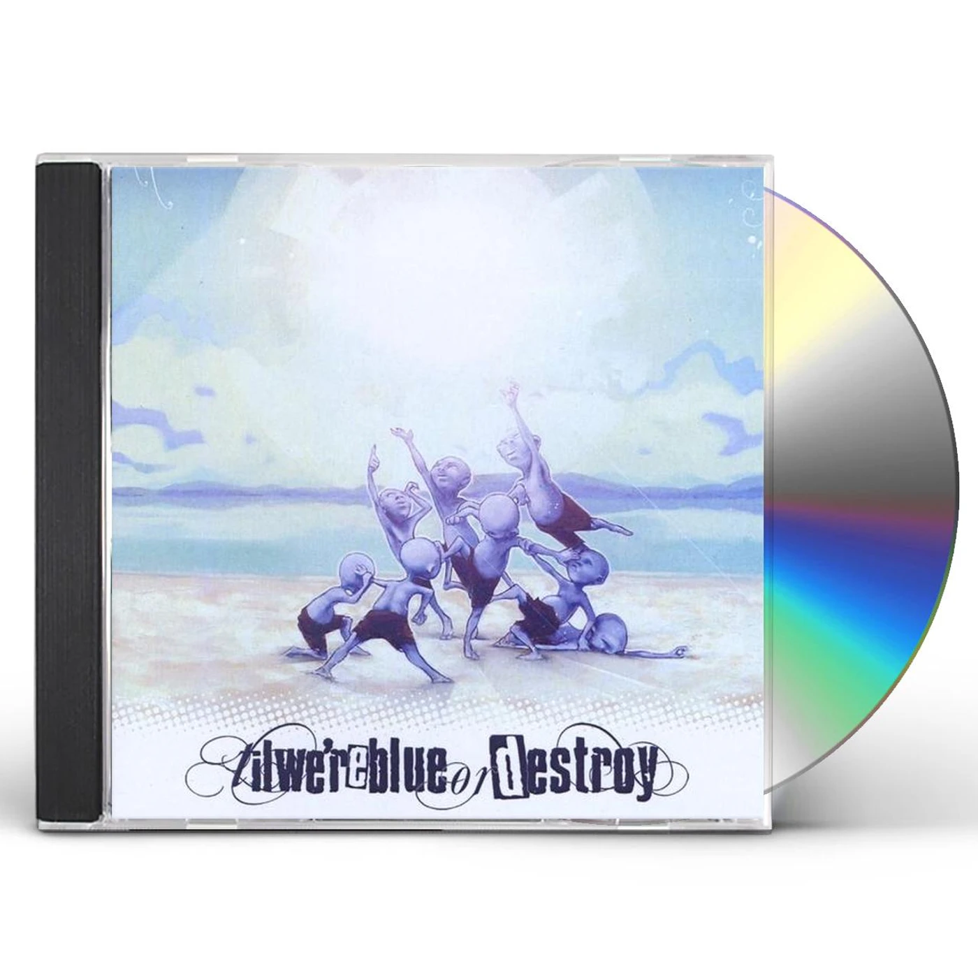 TIL WE'RE BLUE OR DESTROY CD